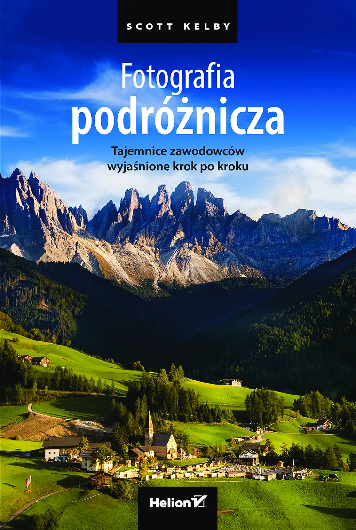 Fragment „Fotografia podróżnicza. Tajemnice zawodowców wyjaśnione krok po kroku” — strona 1 z 30