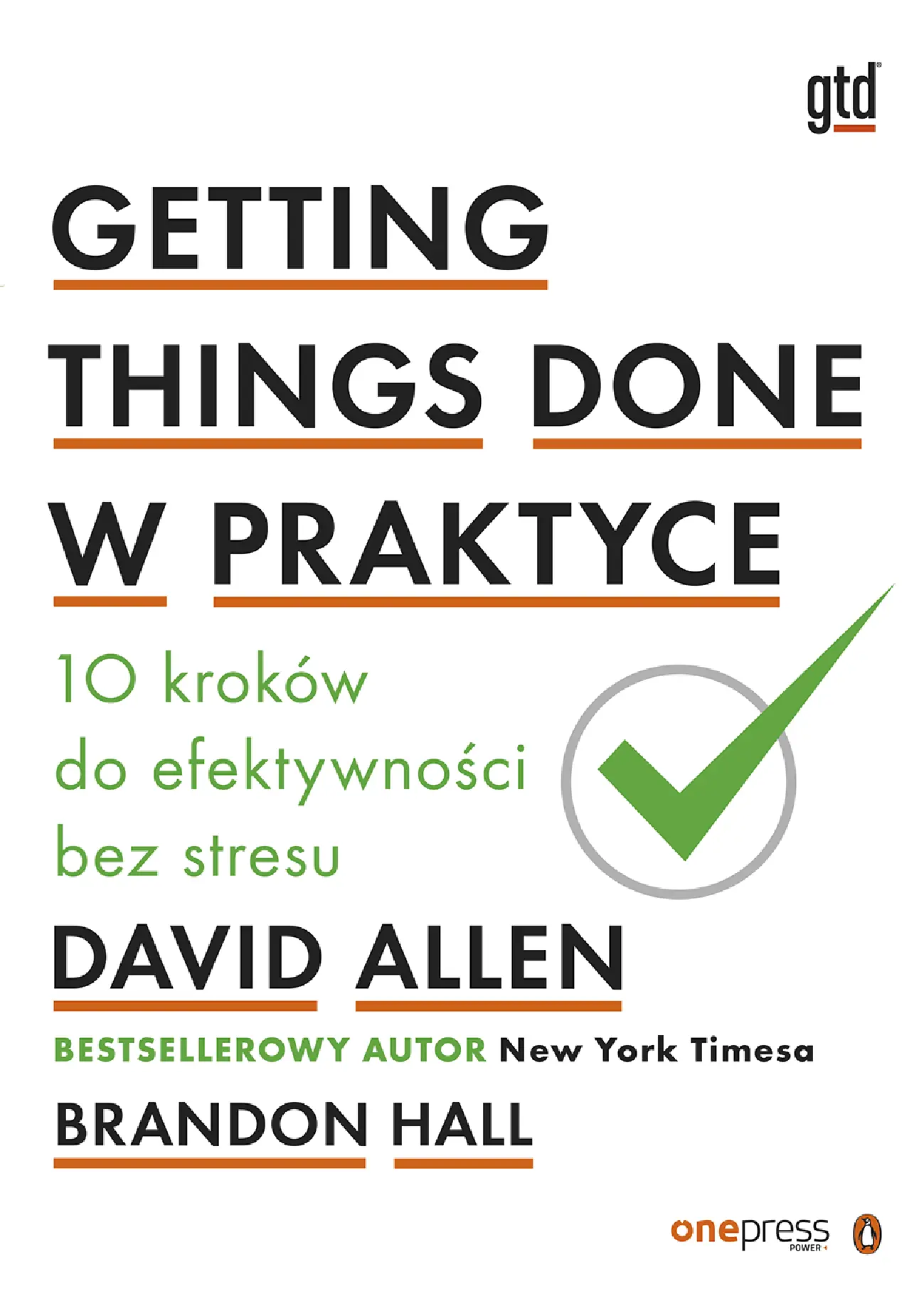 Fragment „Getting Things Done w praktyce. 10 kroków do efektywności bez stresu” — strona 1 z 28