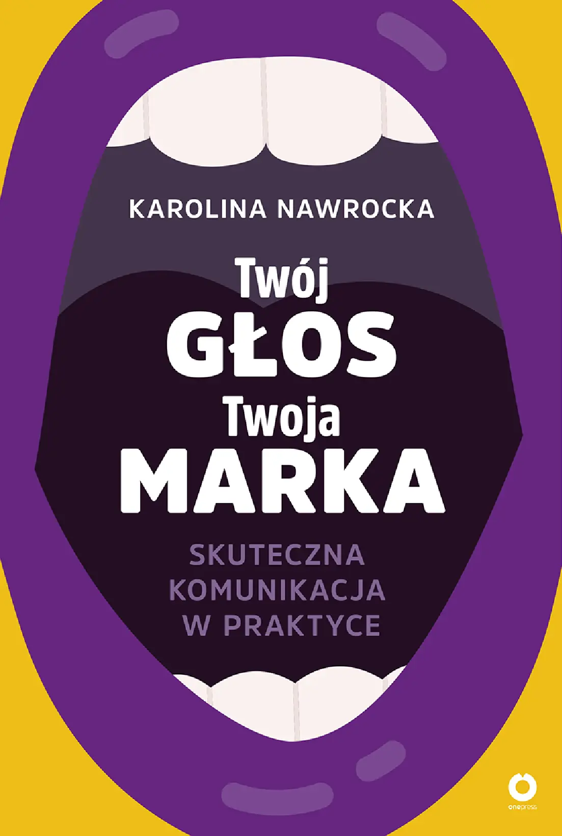 Fragment „Twój głos - Twoja marka. Skuteczna komunikacja w praktyce” — strona 1 z 20