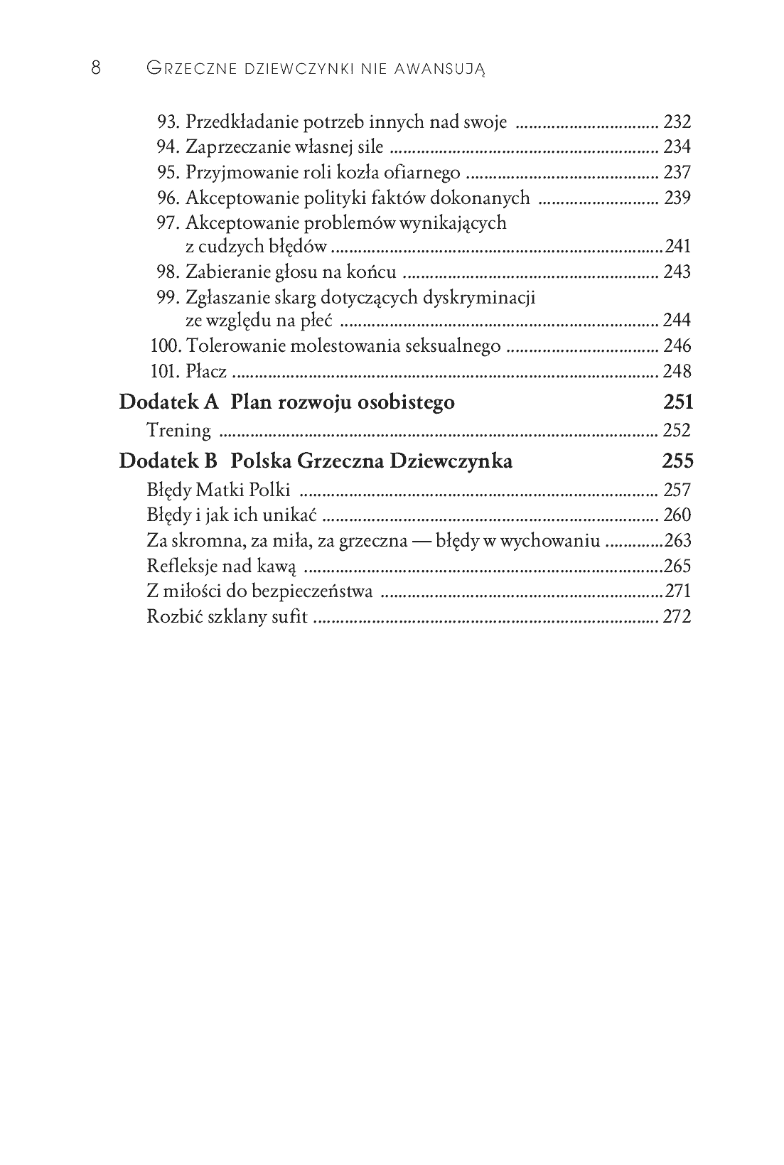 Fragment „Grzeczne dziewczynki nie awansują. 101 błędów popełnianych przez kobiety, które nieświadomie niszczą własną karierę. Wydanie II” — strona 5 z 28