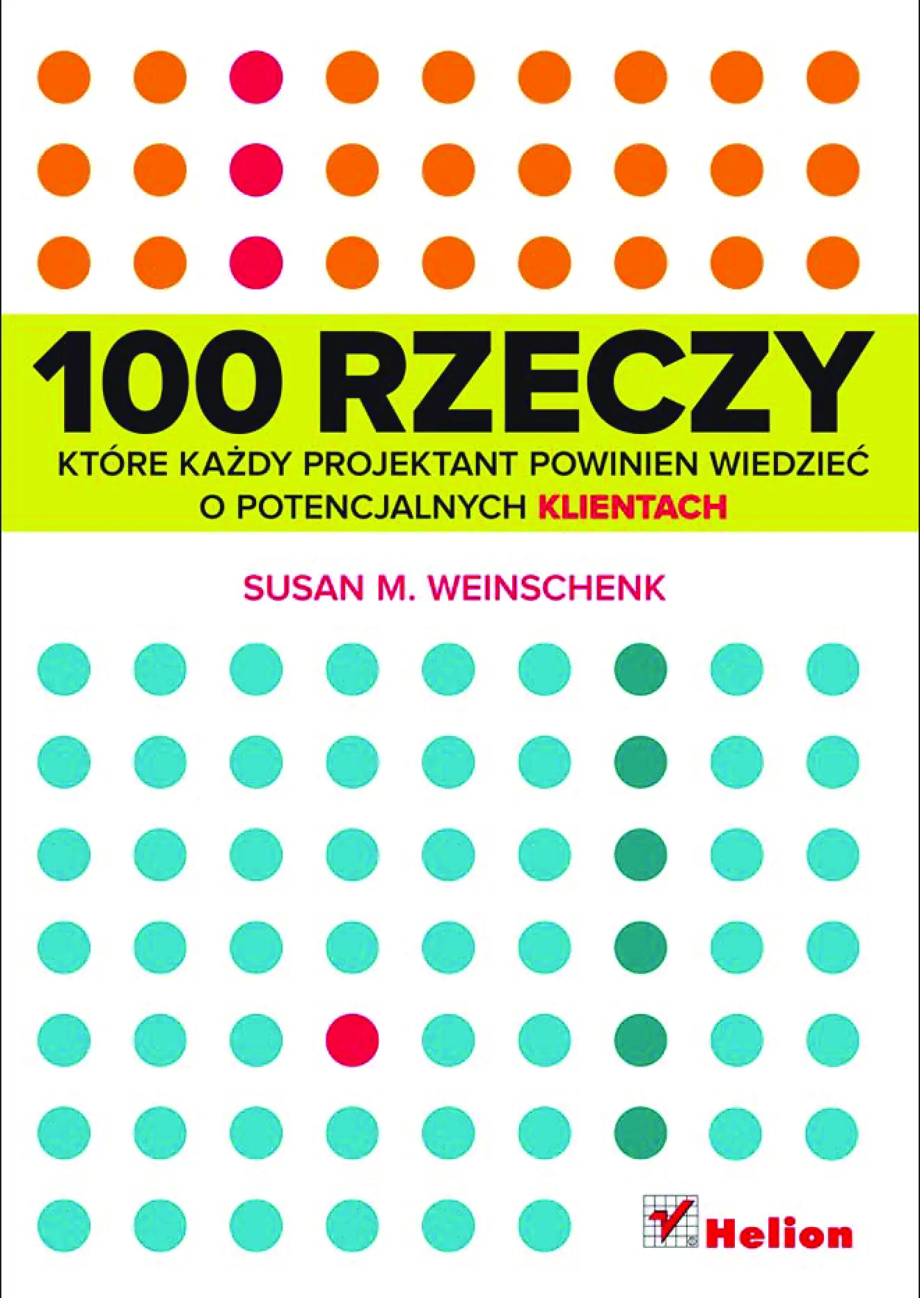 Fragment „100 rzeczy, które każdy projektant powinien wiedzieć o potencjalnych klientach” — strona 1 z 32