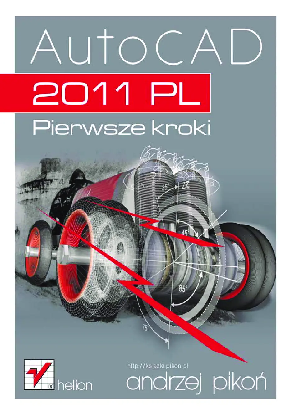 Fragment „AutoCAD 2011 PL. Pierwsze kroki” — strona 1 z 19