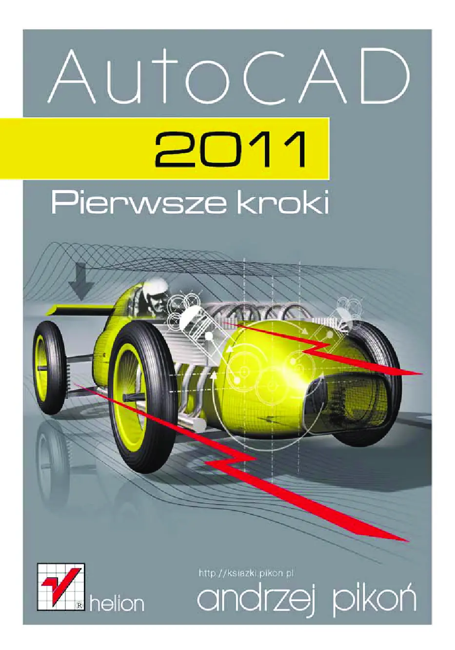 Fragment „AutoCAD 2011. Pierwsze kroki” — strona 1 z 19