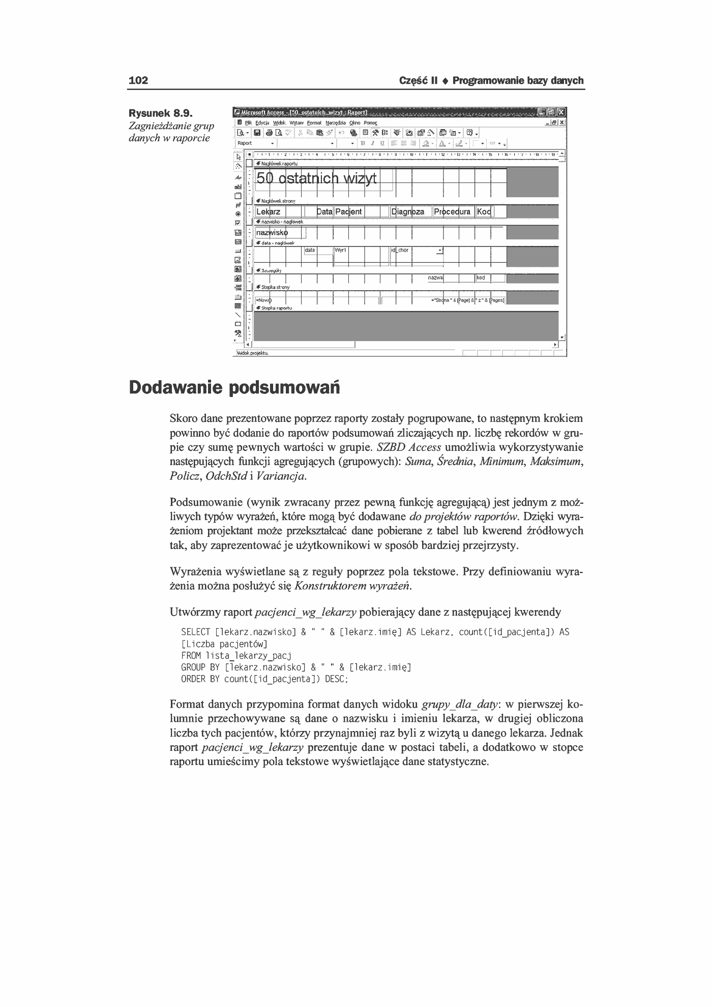 Fragment „Access. Praktyczne tworzenie aplikacji. Gabinet lekarski” — strona 10 z 14