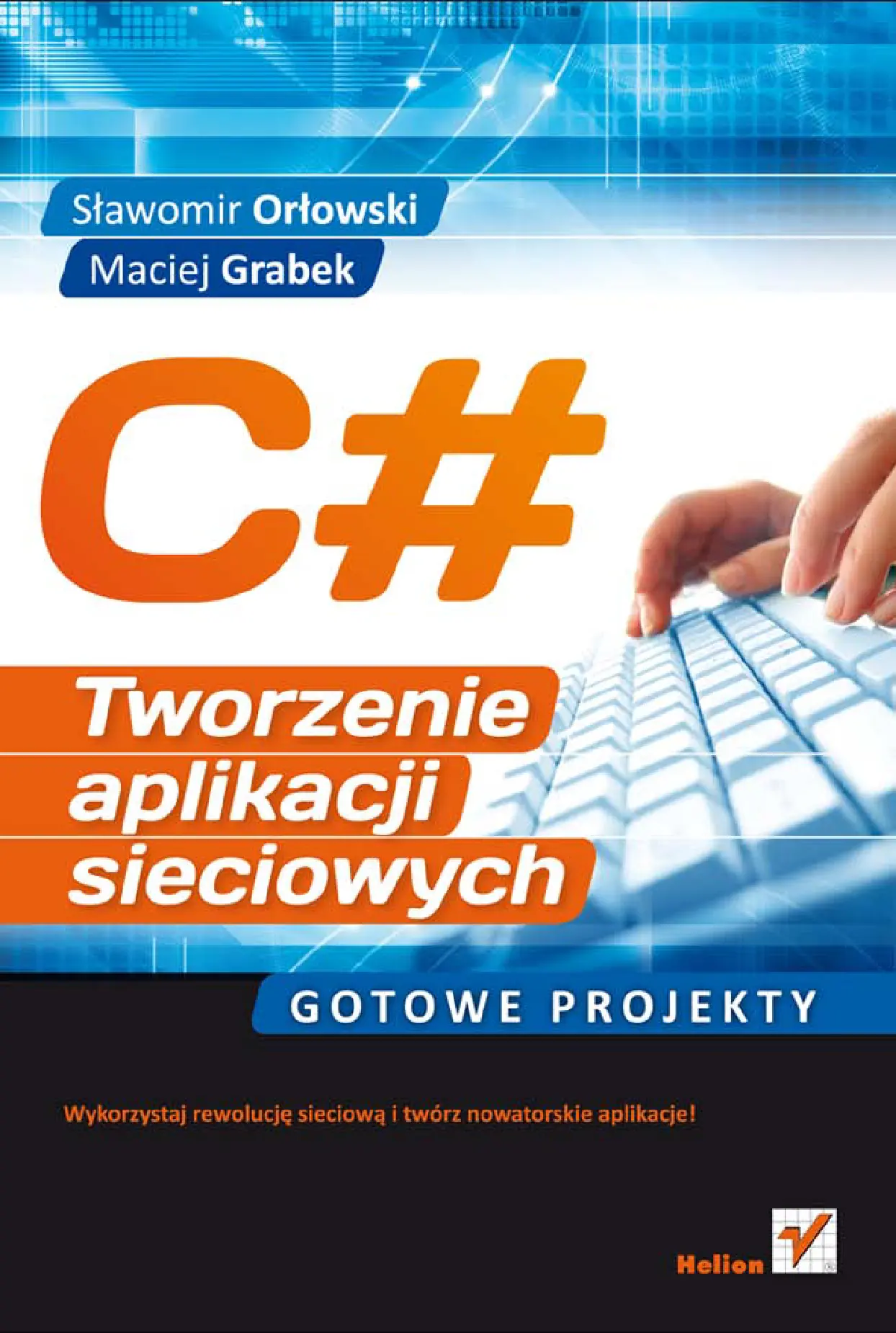 Fragment „C#. Tworzenie aplikacji sieciowych. Gotowe projekty” — strona 1 z 46