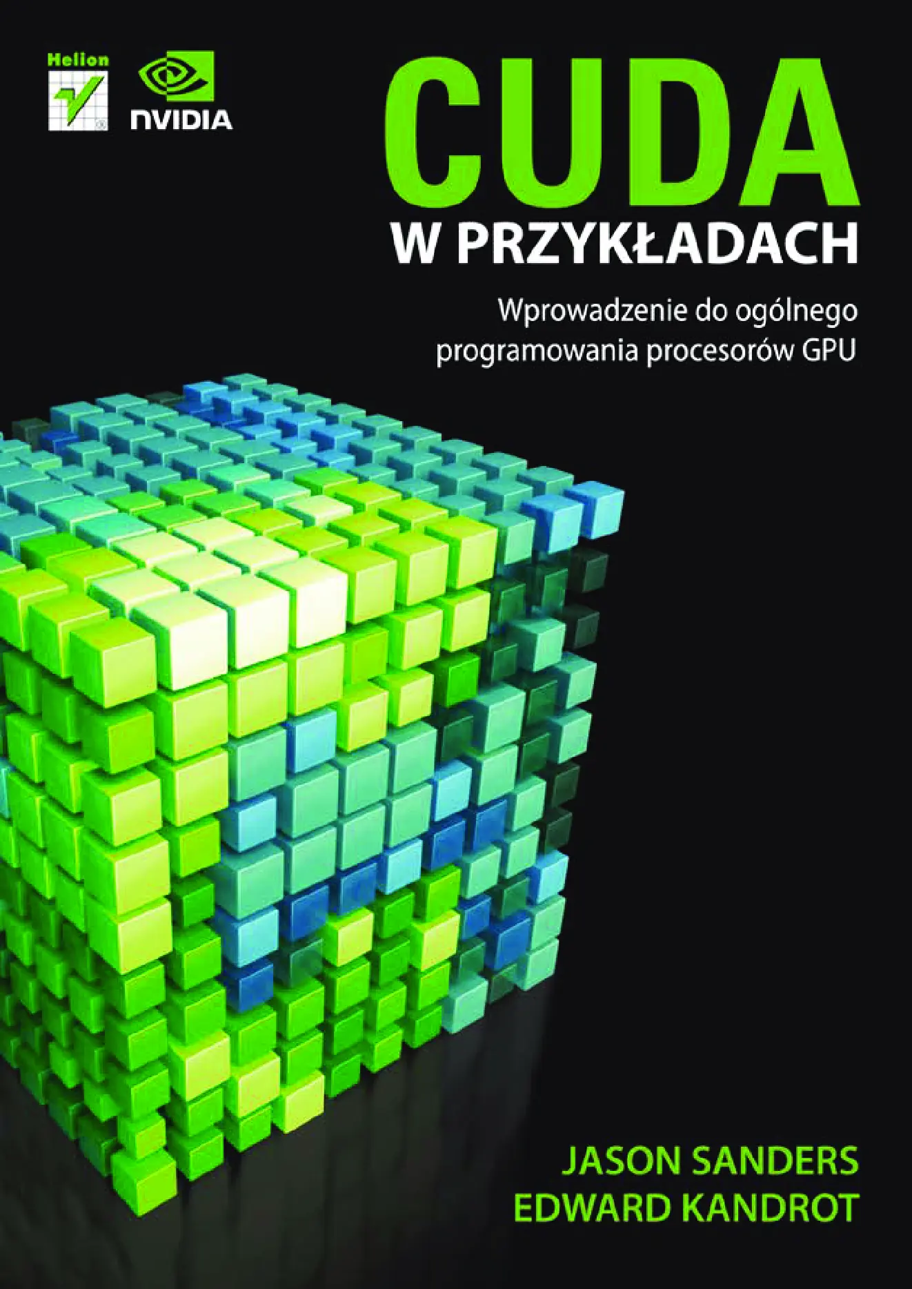 Fragment „CUDA w przykładach. Wprowadzenie do ogólnego programowania procesorów GPU” — strona 1 z 31