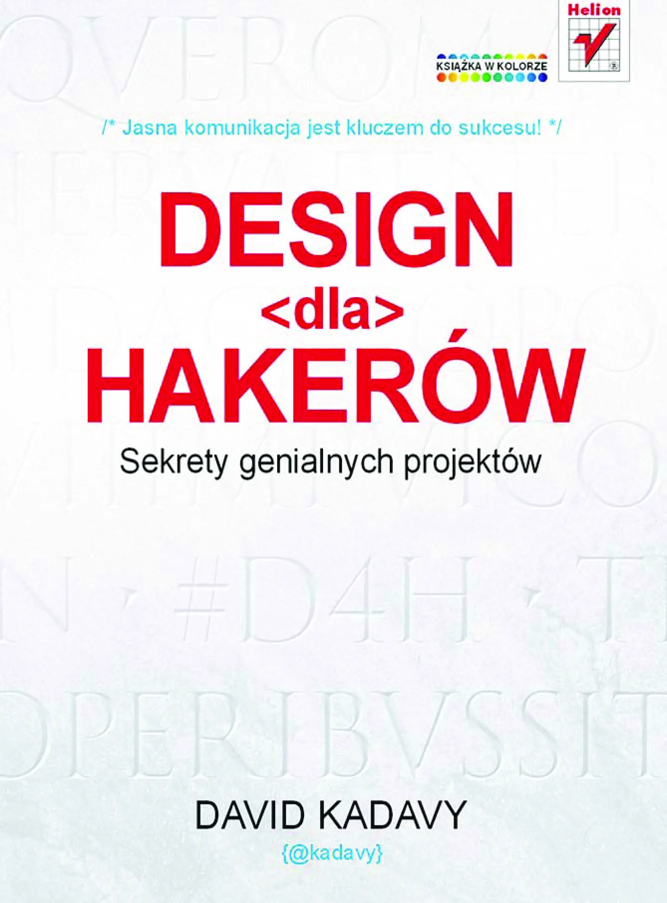 Fragment „Design dla hakerów. Sekrety genialnych projektów” — strona 1 z 46