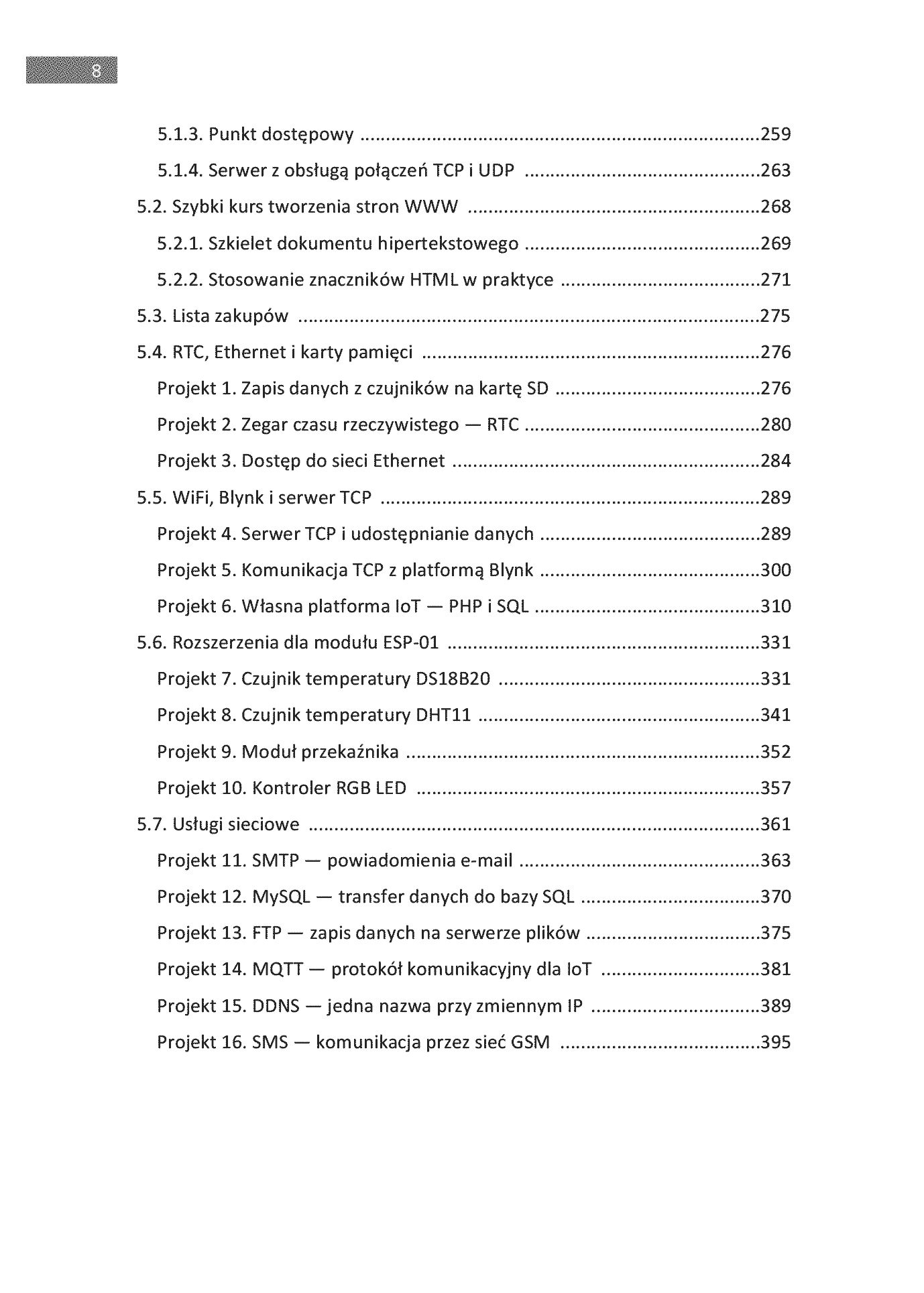 Fragment „Internet rzeczy. Podstawy programowania aplikacji i serwerów sieciowych w językach C/C++, MicroPython i Lua na urządzeniach IoT ESP8266, ESP32 i Arduino” — strona 6 z 24