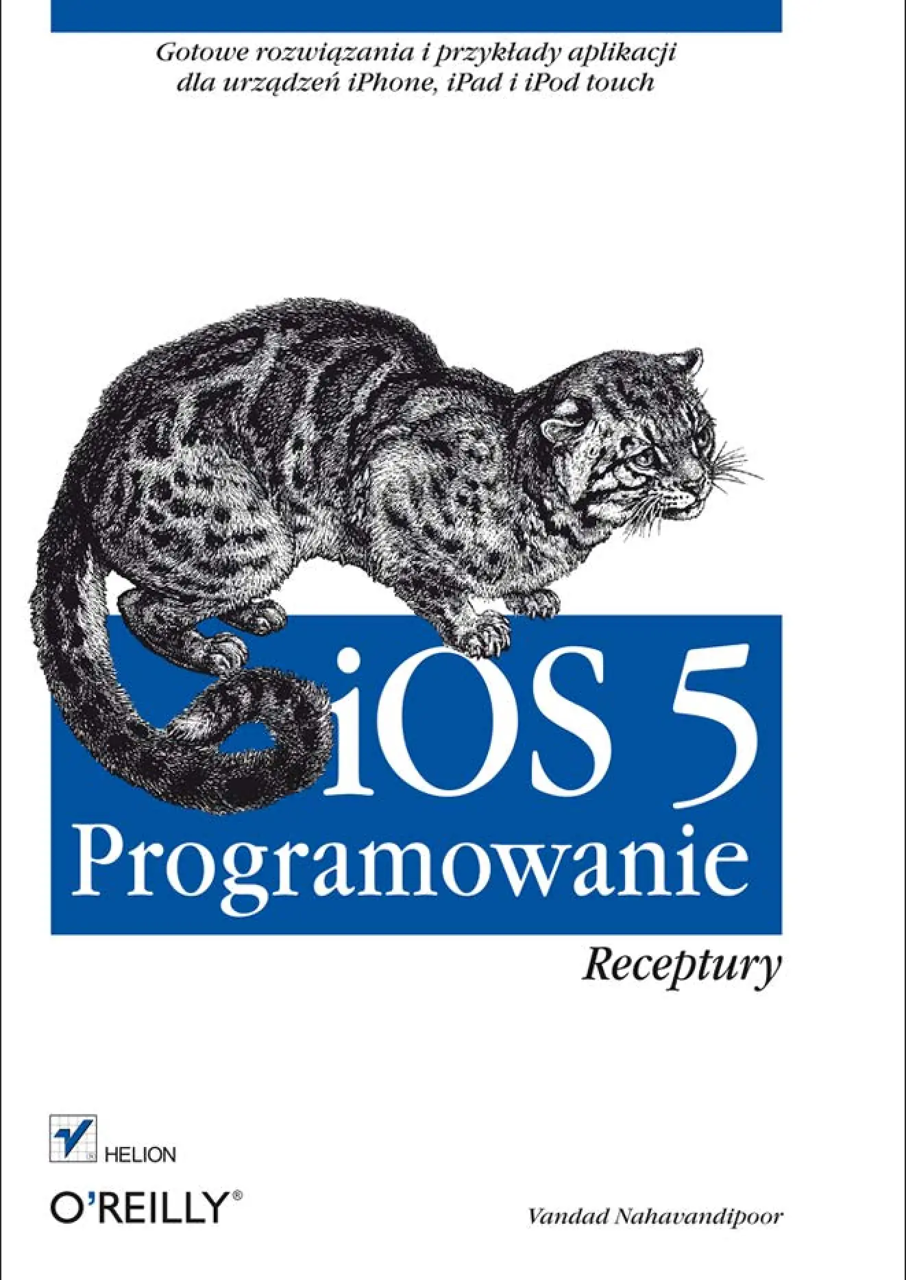 Fragment „iOS 5. Programowanie. Receptury” — strona 1 z 30