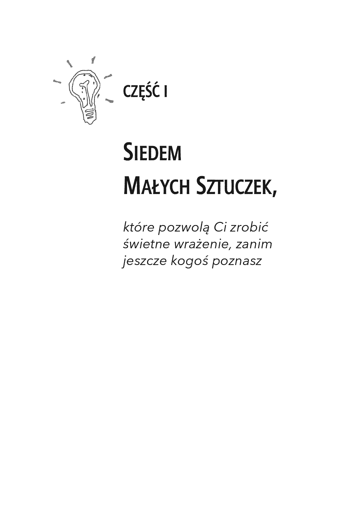 Fragment „Jak błyskawicznie nawiązać kontakt z każdym. 96 niezawodnych sposobów na udane relacje z ludźmi” — strona 9 z 22