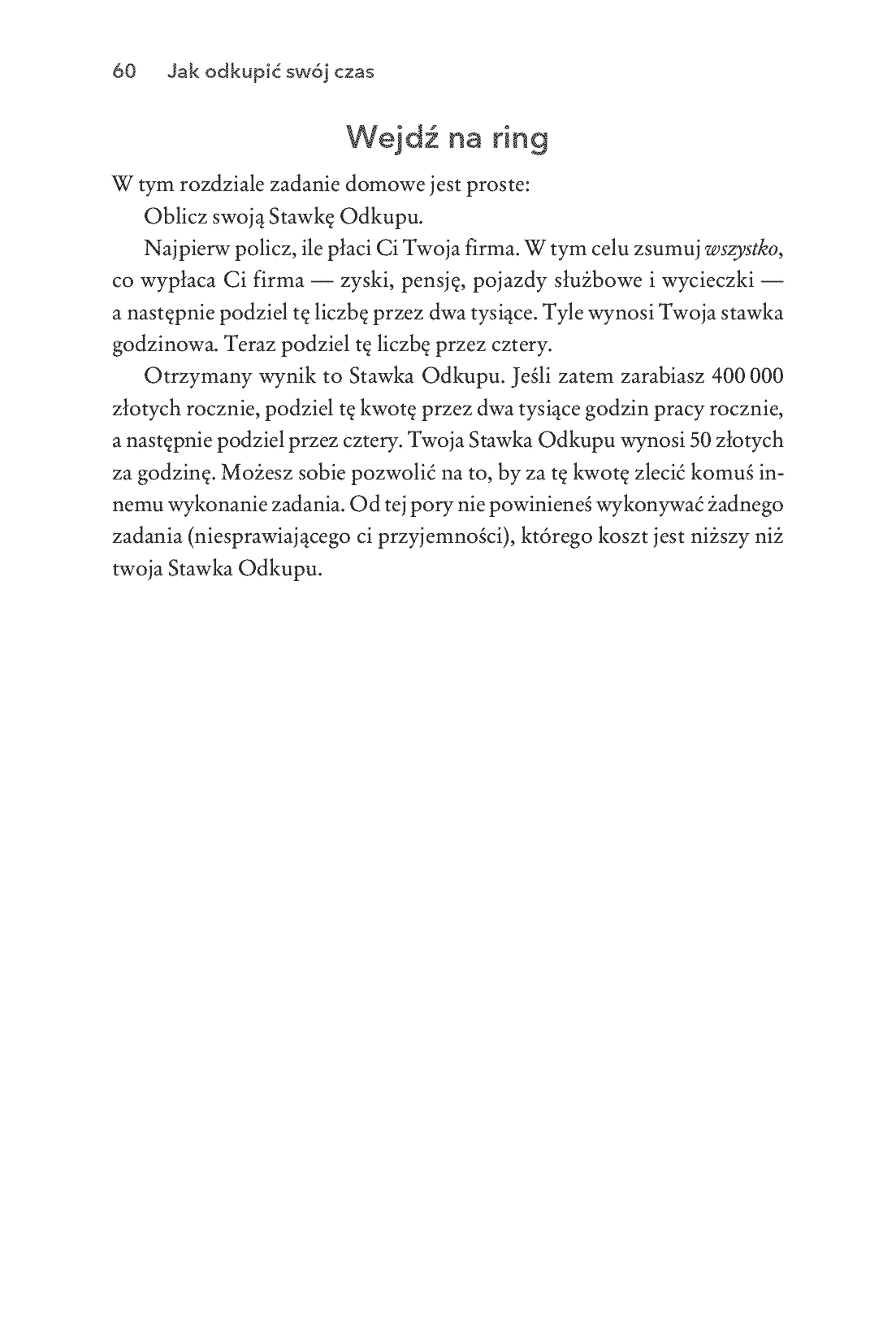 Fragment „Jak odkupić swój czas. Odblokuj się, odzyskaj wolność i stwórz własne imperium” — strona 28 z 30
