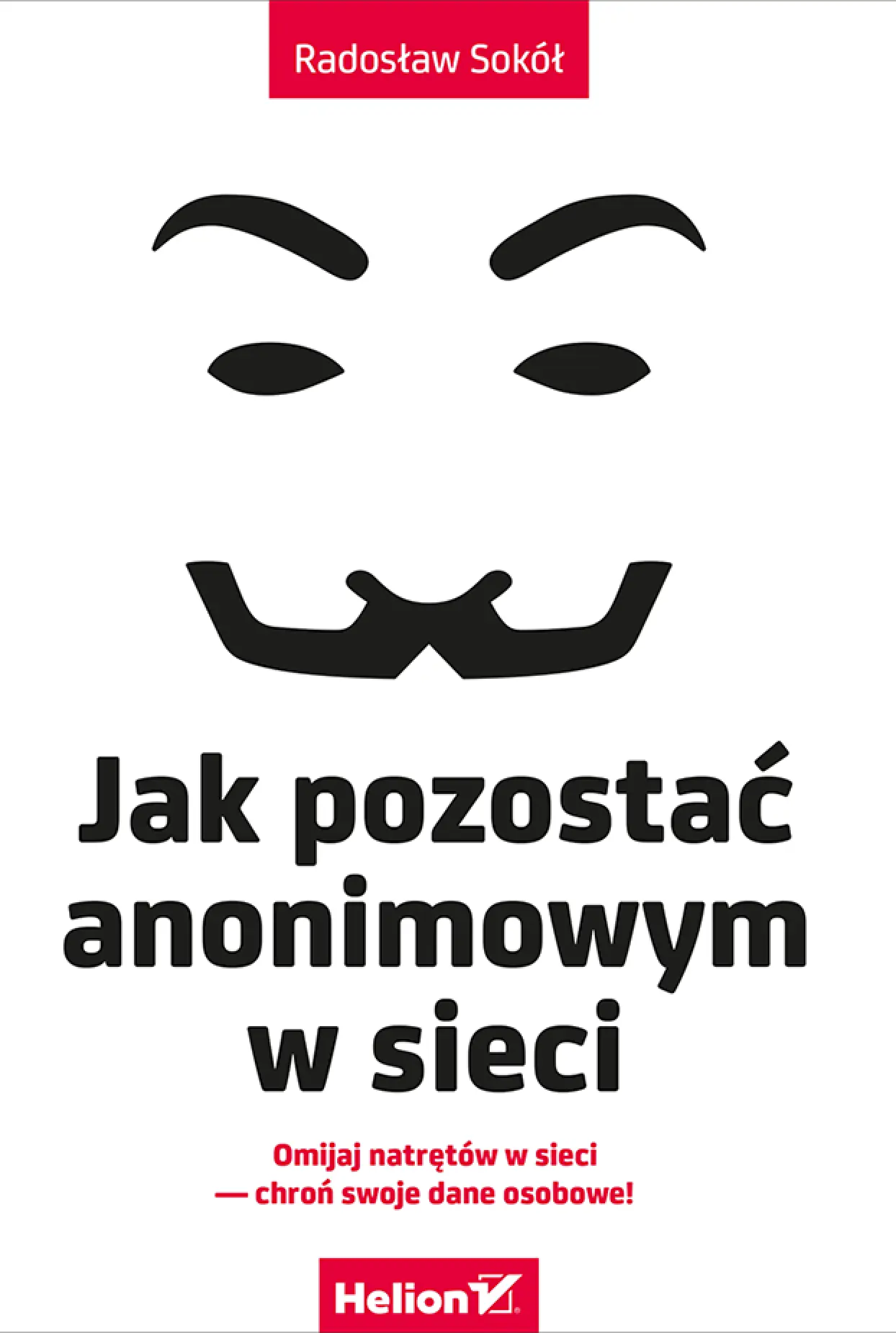 Fragment „Jak pozostać anonimowym w sieci” — strona 1 z 22