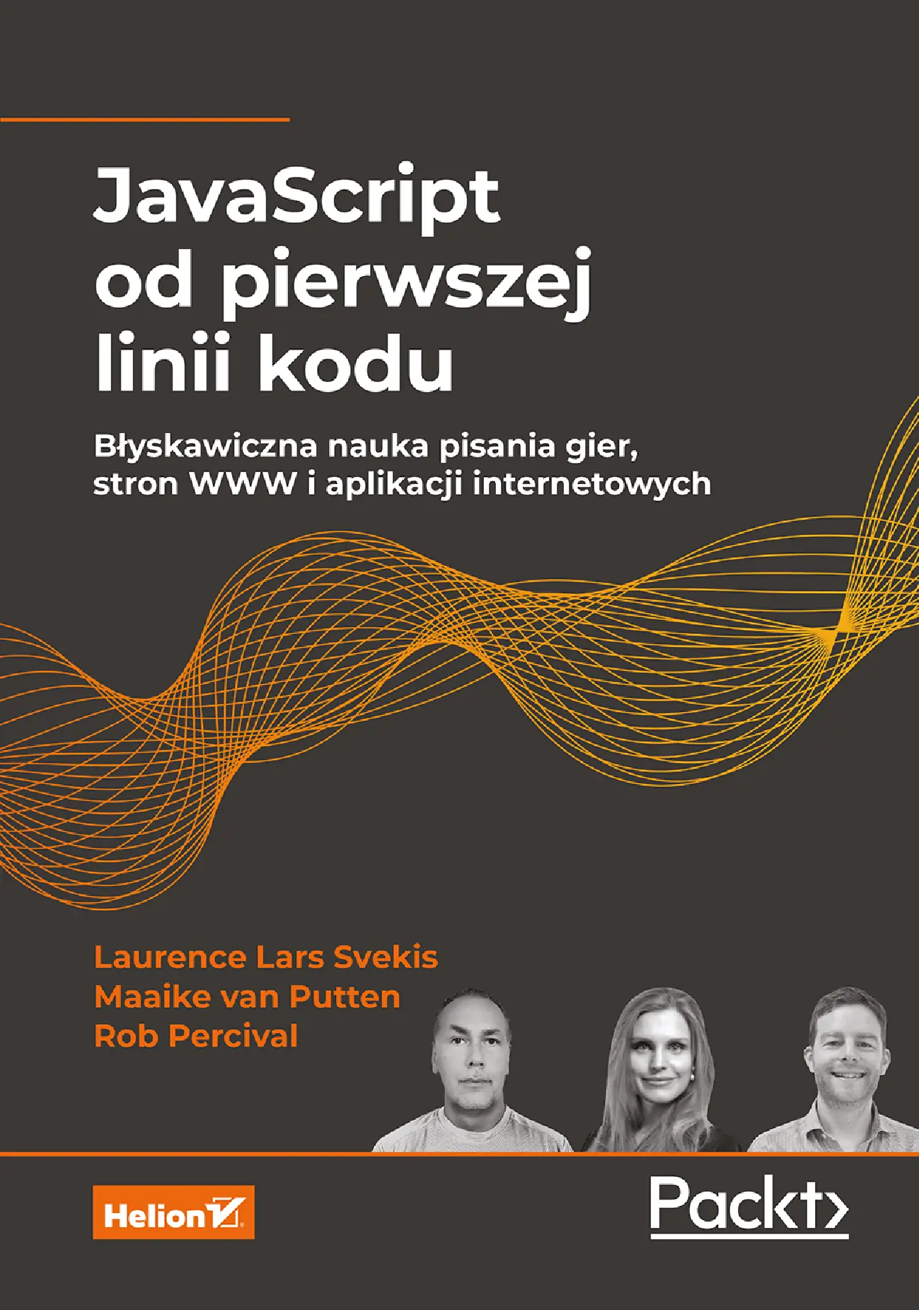 Fragment „JavaScript od pierwszej linii kodu. Błyskawiczna nauka pisania gier, stron WWW i aplikacji internetowych” — strona 1 z 30