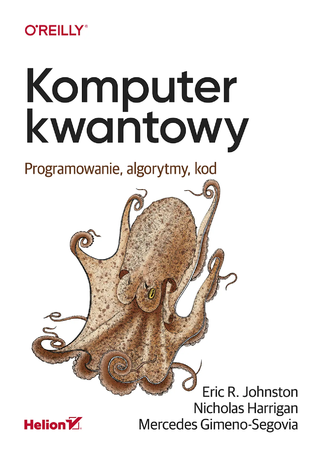 Fragment „Komputer kwantowy. Programowanie, algorytmy, kod” — strona 1 z 20