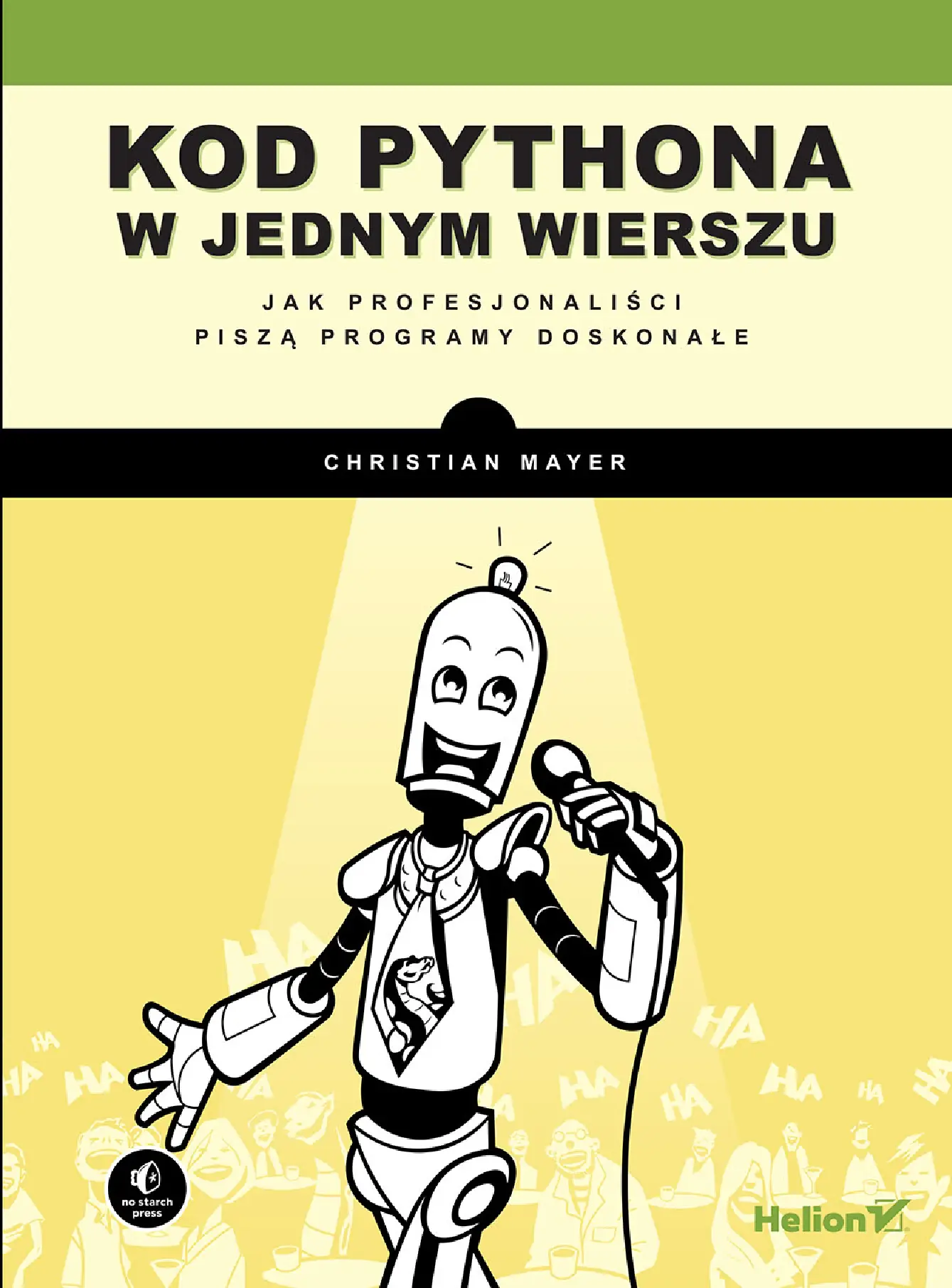 Fragment „Kod Pythona w jednym wierszu. Jak profesjonaliści piszą programy doskonałe” — strona 1 z 30