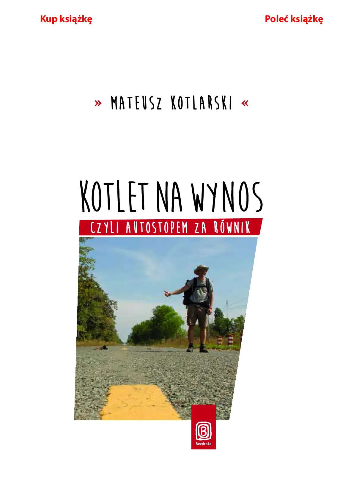 Fragment „Kotlet na wynos, czyli autostopem za równik” — strona 3 z 19