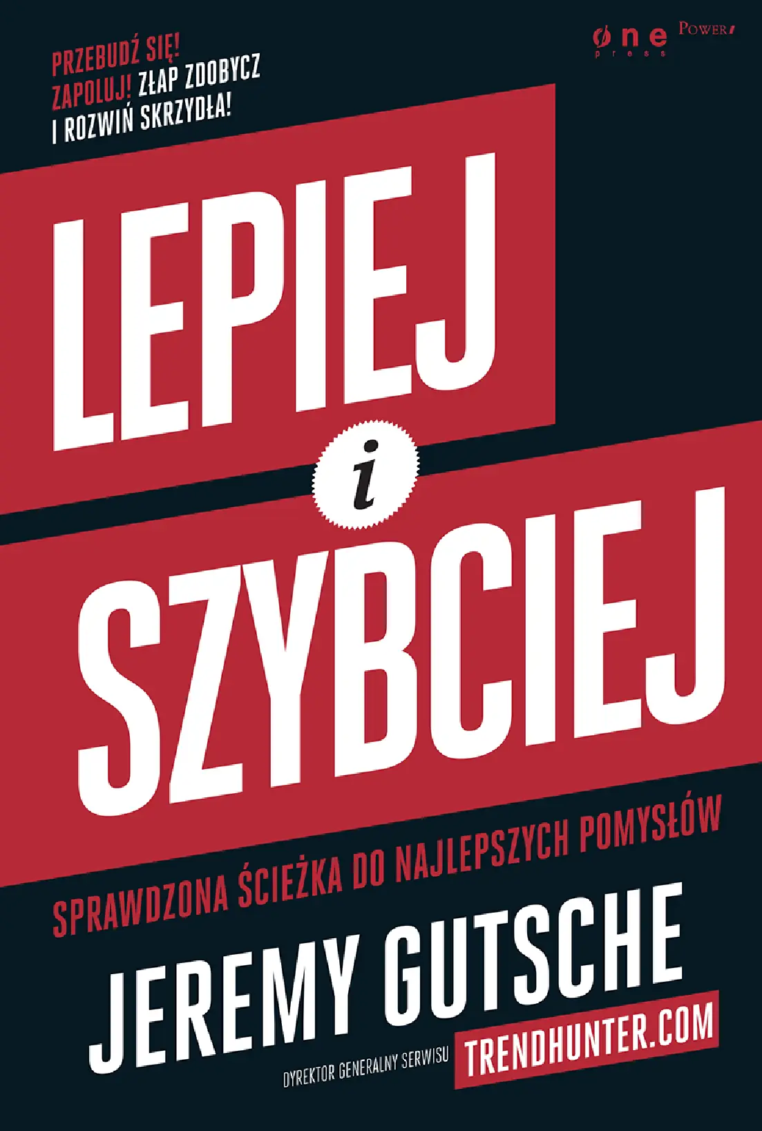 Fragment „Lepiej i szybciej. Sprawdzona ścieżka do najlepszych pomysłów” — strona 1 z 30