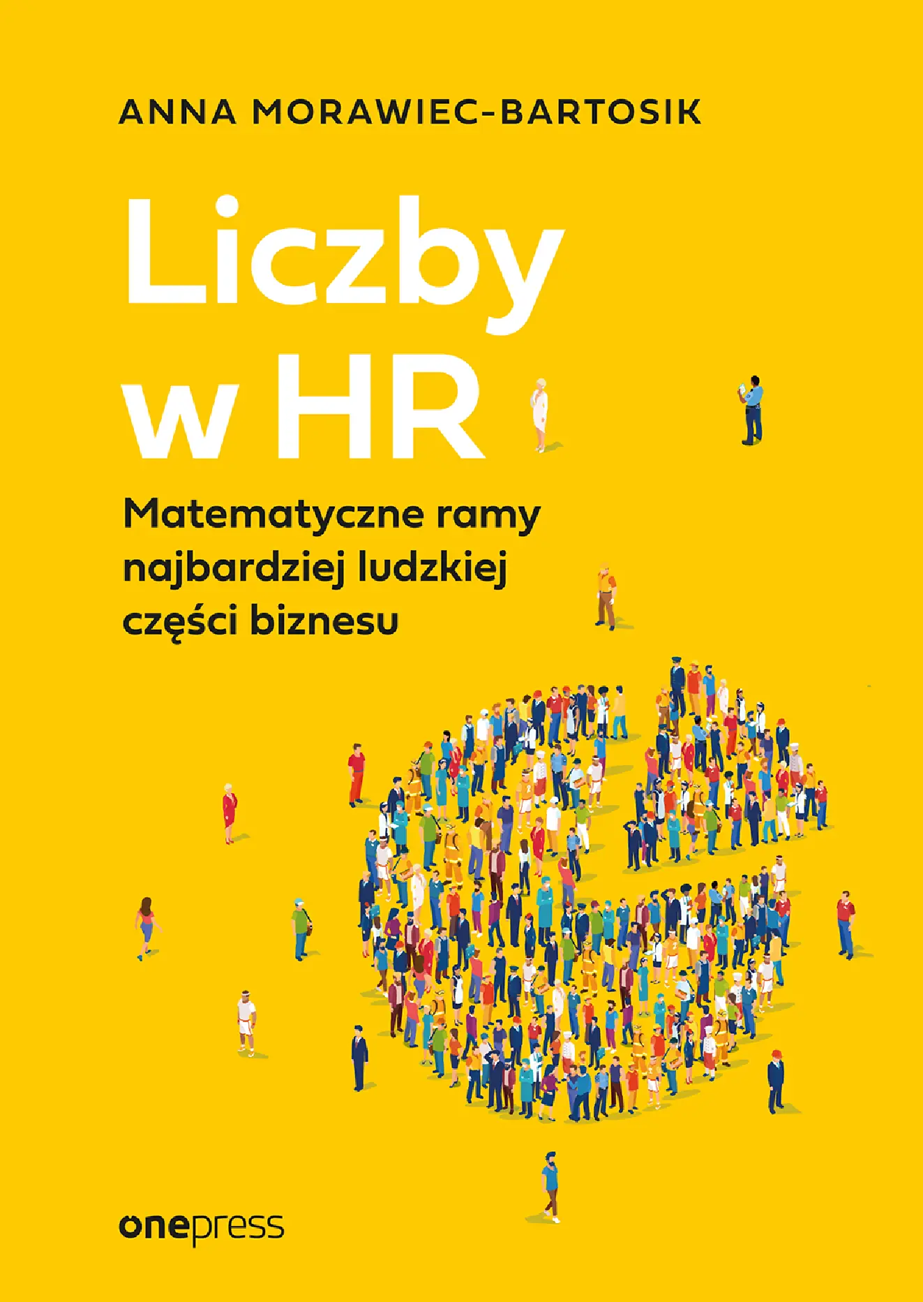 Fragment „Liczby w HR. Matematyczne ramy najbardziej ludzkiej części biznesu” — strona 1 z 28