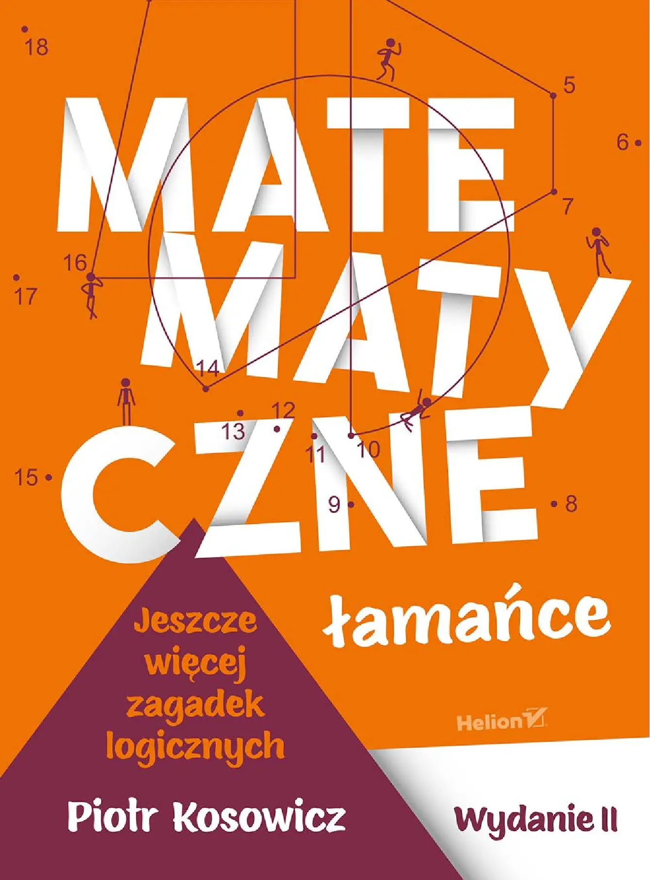 Fragment „Matematyczne łamańce. Wydanie II. Jeszcze więcej zagadek logicznych” — strona 1 z 10