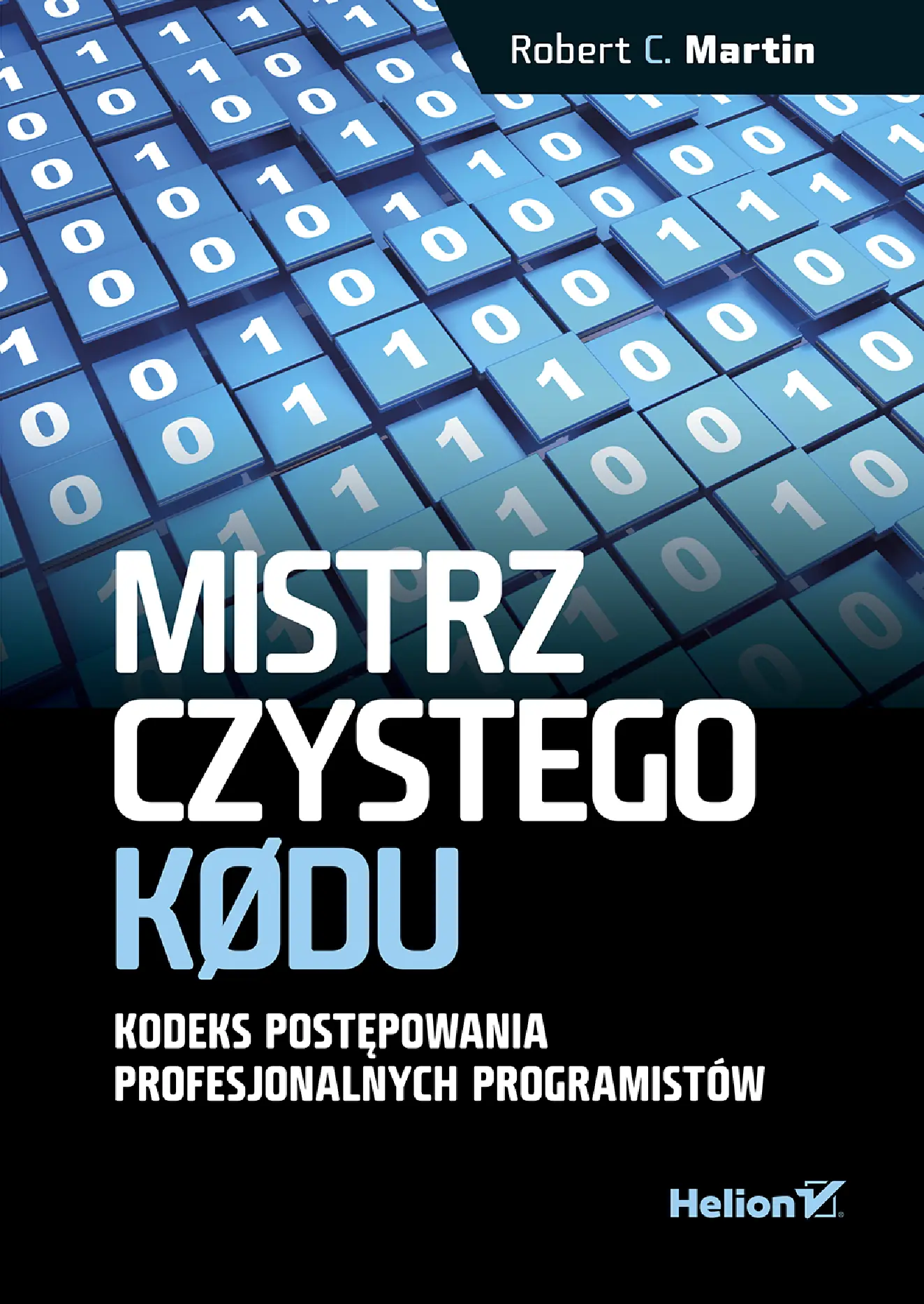 Fragment „Mistrz czystego kodu. Kodeks postępowania profesjonalnych programistów” — strona 1 z 30