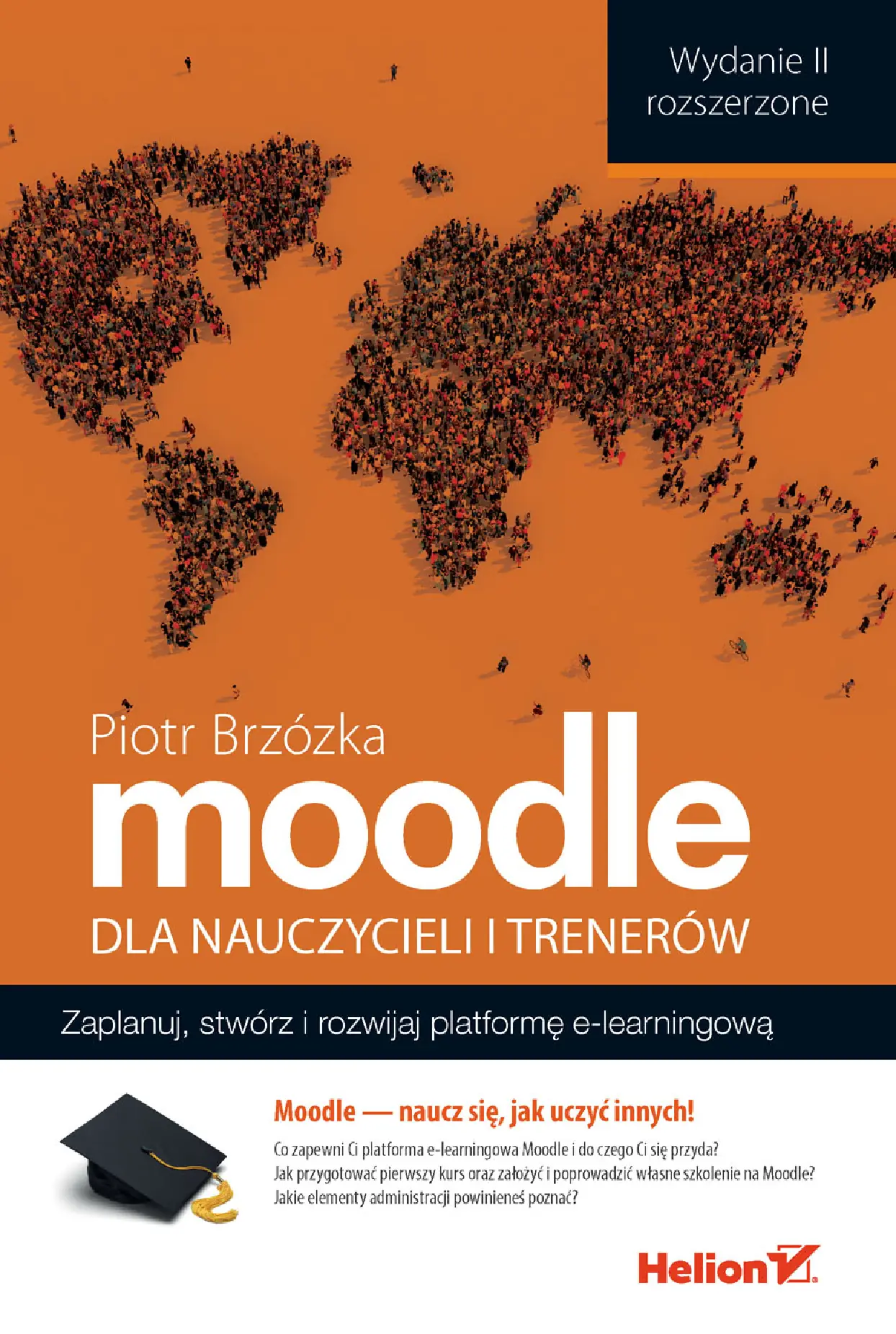 Fragment „Moodle dla nauczycieli i trenerów. Zaplanuj, stwórz i rozwijaj platformę e-learningową. Wydanie II rozszerzone” — strona 1 z 20