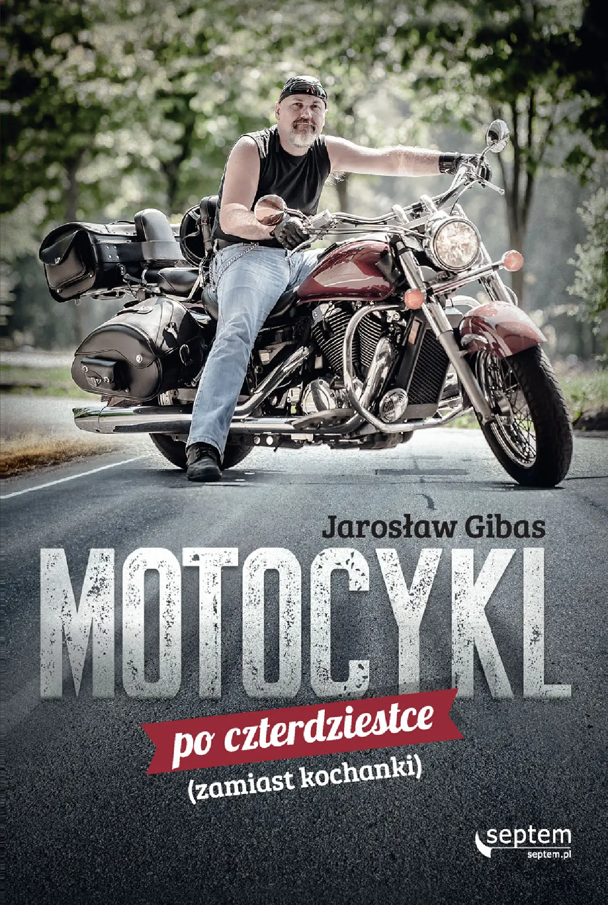 Fragment „Motocykl po czterdziestce (zamiast kochanki)” — strona 1 z 24
