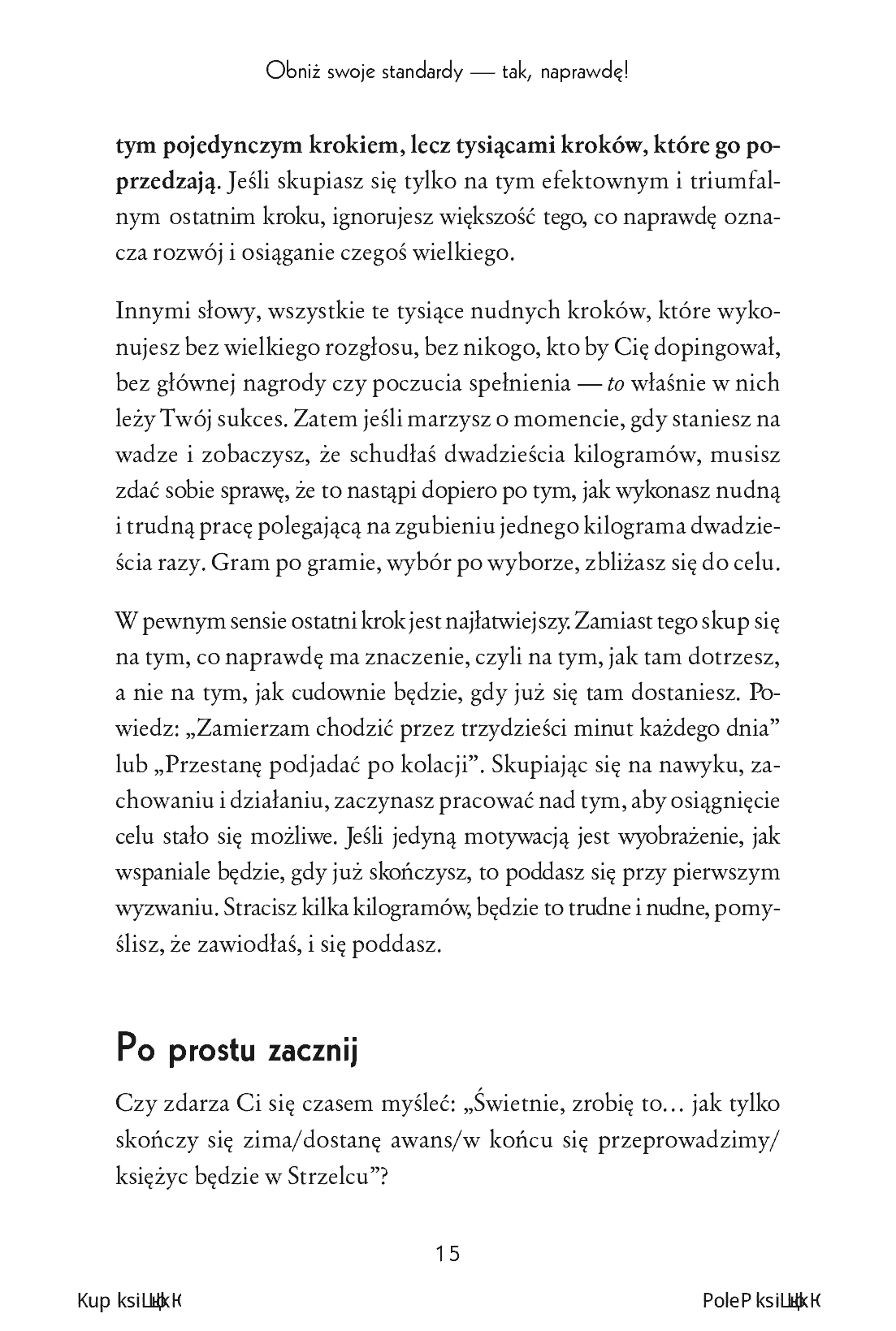 Fragment „Myśl mniej, rób więcej. Jak nastawić się na działanie, przestać nadmiernie analizować i zmienić swoje życie” — strona 15 z 20