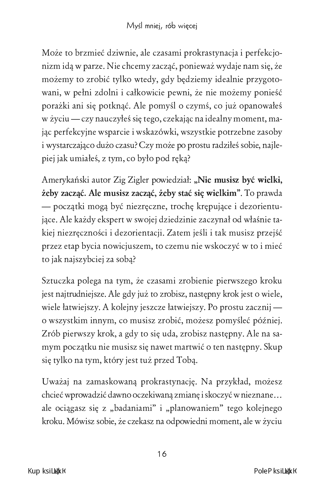 Fragment „Myśl mniej, rób więcej. Jak nastawić się na działanie, przestać nadmiernie analizować i zmienić swoje życie” — strona 16 z 20