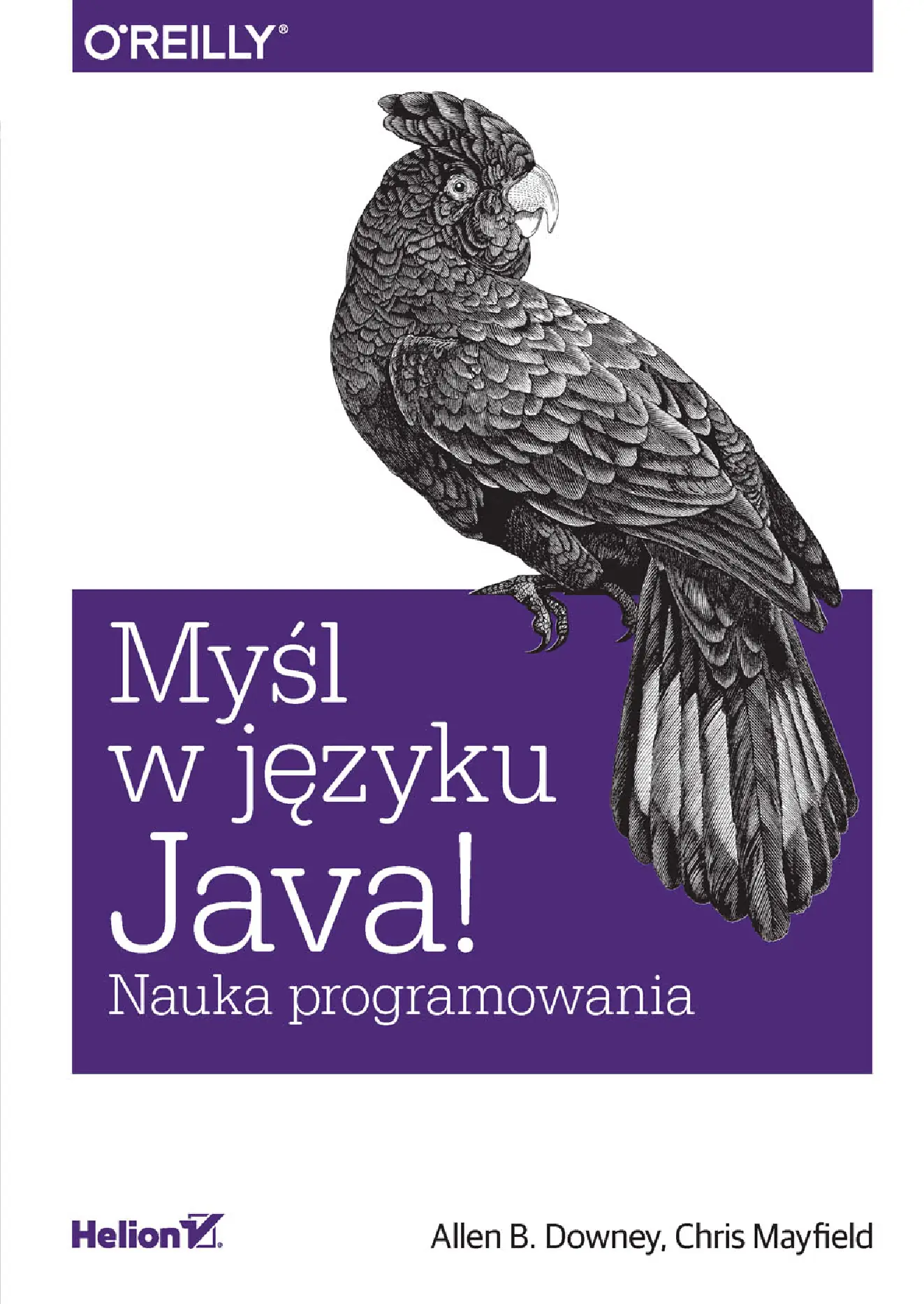 Fragment „Myśl w języku Java! Nauka programowania” — strona 1 z 30