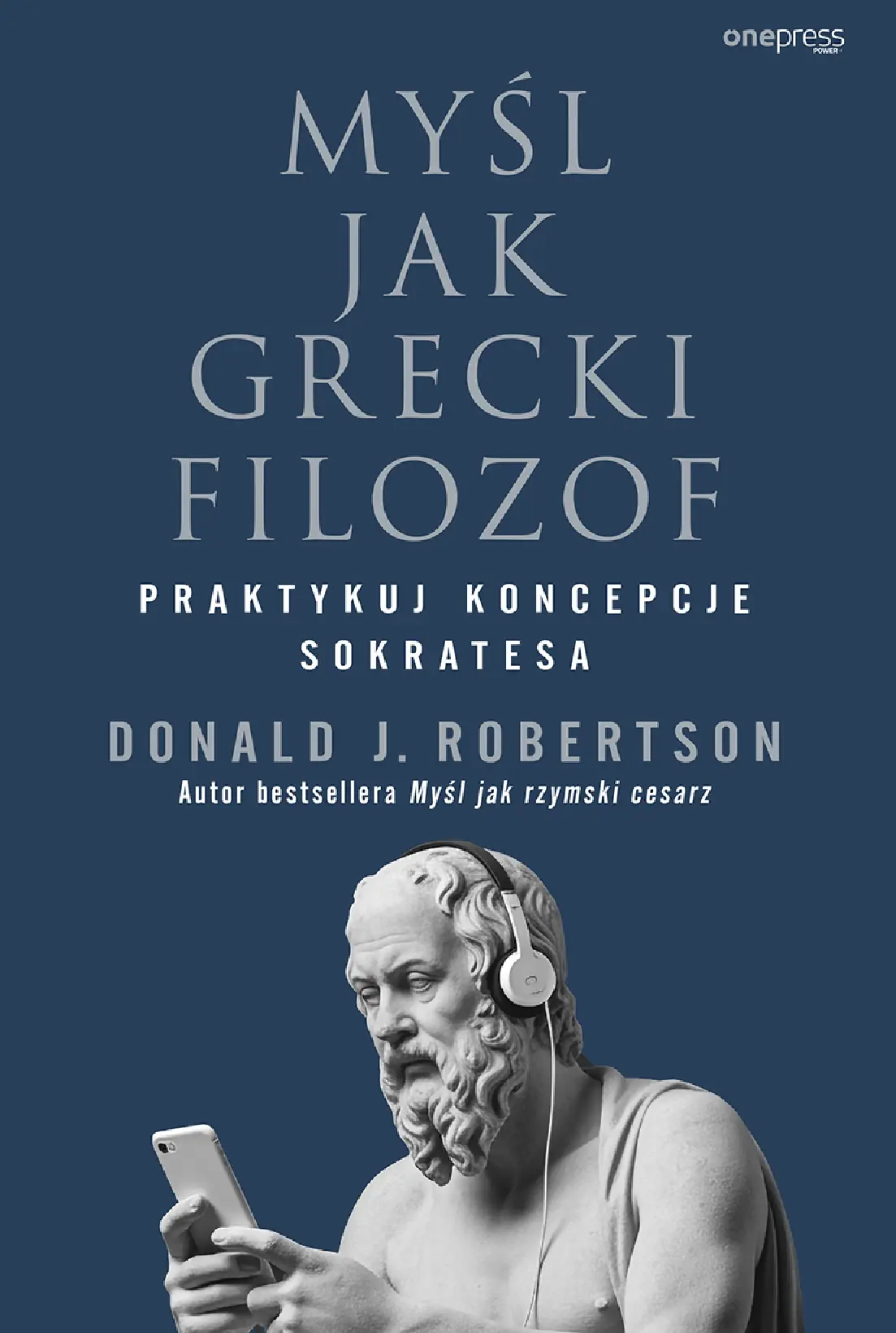 Fragment „Myśl jak grecki filozof. Praktykuj koncepcje Sokratesa” — strona 1 z 26