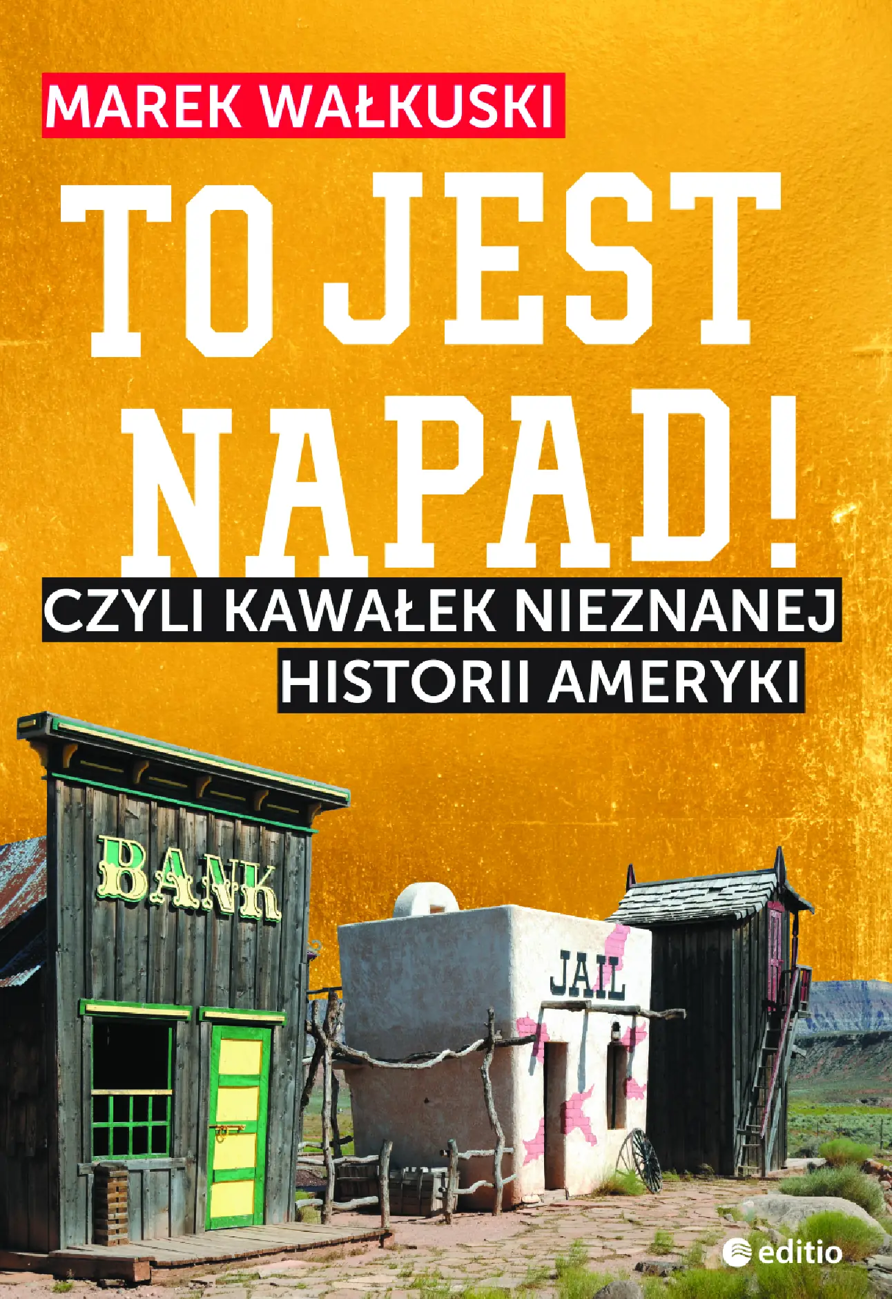 Fragment „To jest napad! Czyli kawałek nieznanej historii Ameryki” — strona 1 z 16