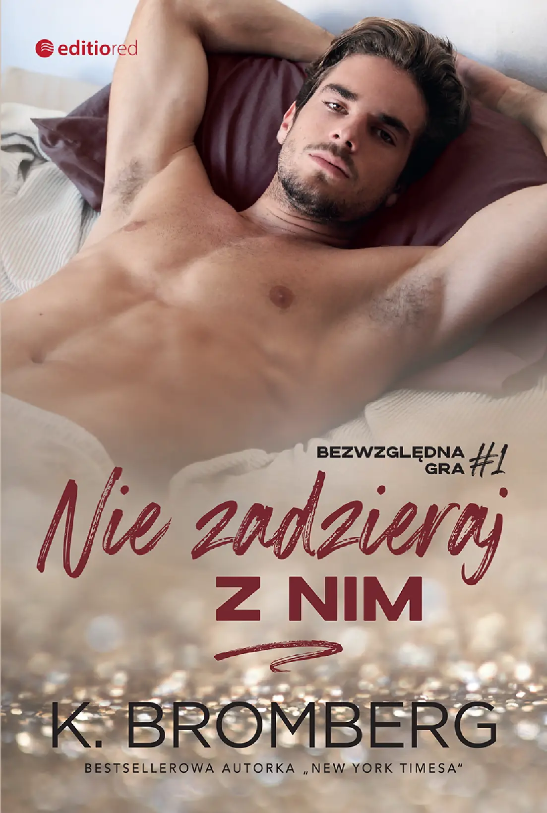 Fragment „Nie zadzieraj z nim (Bezwzględna gra #1)” — strona 1 z 12