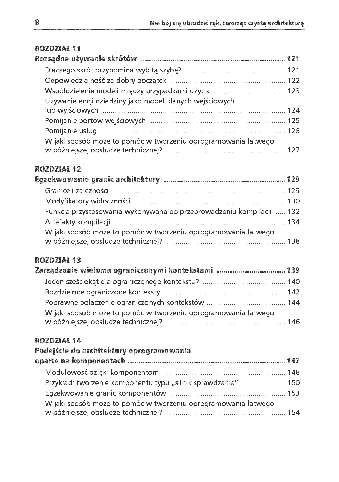 Fragment „Nie bój się ubrudzić rąk, tworząc czystą architekturę. Projektowanie aplikacji wysokiej jakości na przykładach w Javie. Wydanie II” — strona 6 z 18