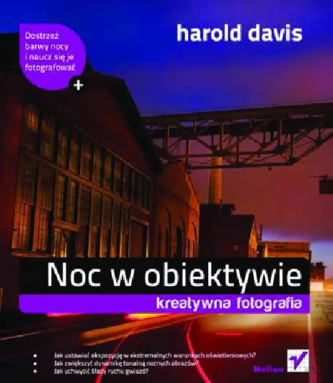 Fragment „Noc w obiektywie. Kreatywna fotografia” — strona 1 z 30