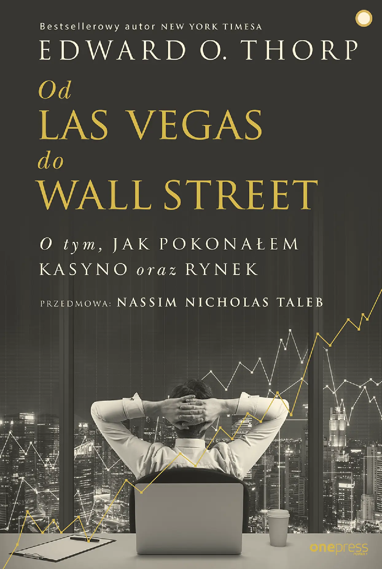 Fragment „Od Las Vegas do Wall Street. O tym, jak pokonałem kasyno oraz rynek” — strona 1 z 18