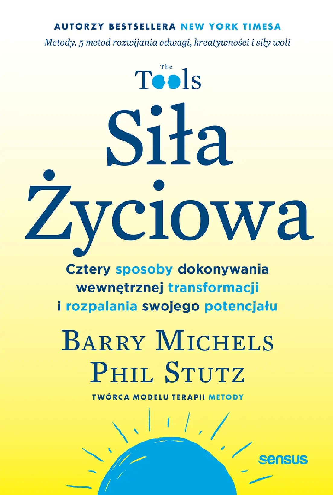 Fragment „Siła Życiowa. Cztery sposoby dokonywania wewnętrznej transformacji i rozpalania swojego potencjału” — strona 1 z 30