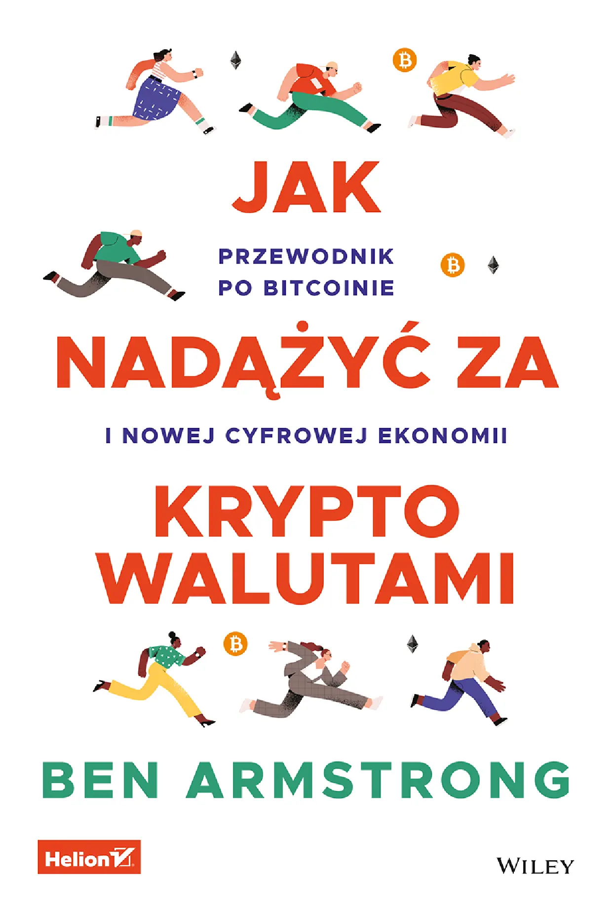 Fragment „Jak nadążyć za kryptowalutami. Przewodnik po Bitcoinie i nowej cyfrowej ekonomii” — strona 1 z 18