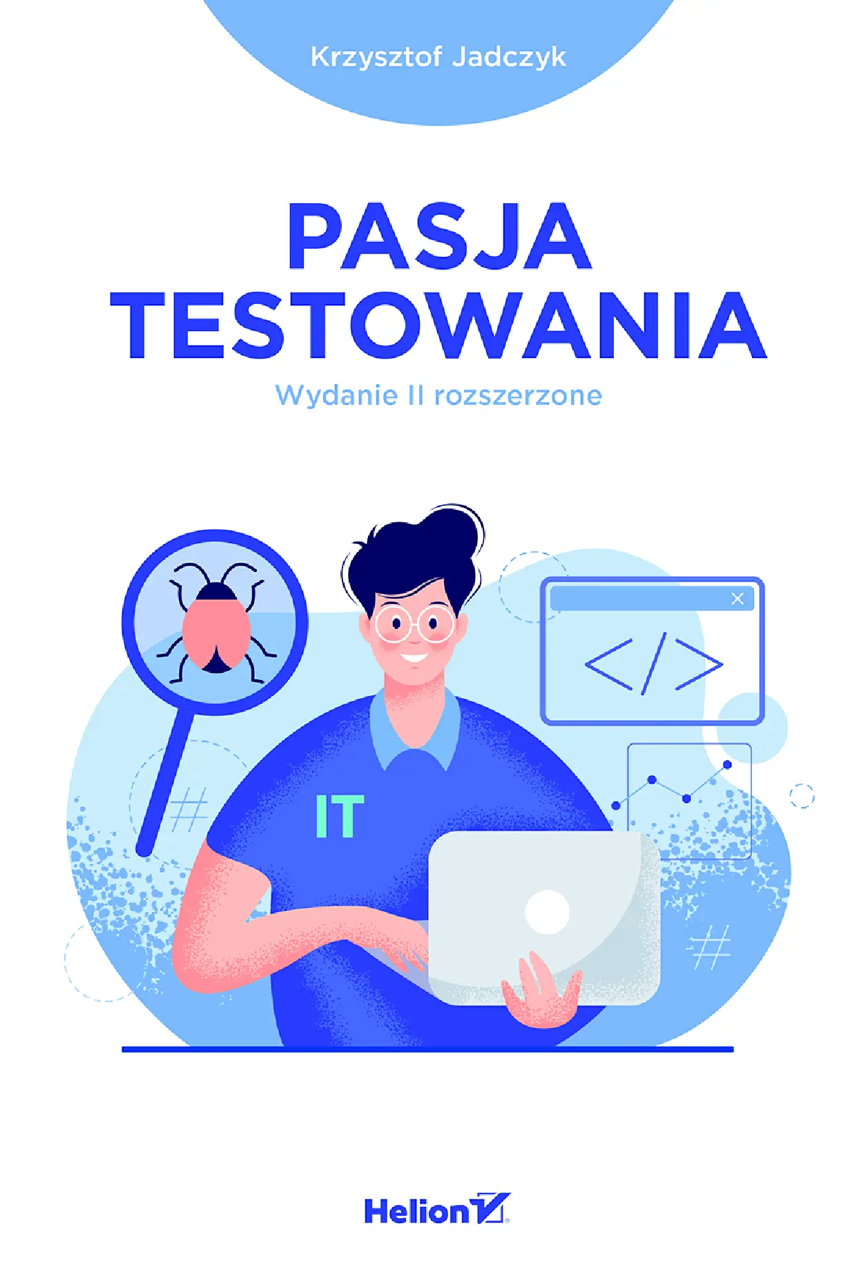 Fragment „Pasja testowania. Wydanie II rozszerzone” — strona 1 z 24