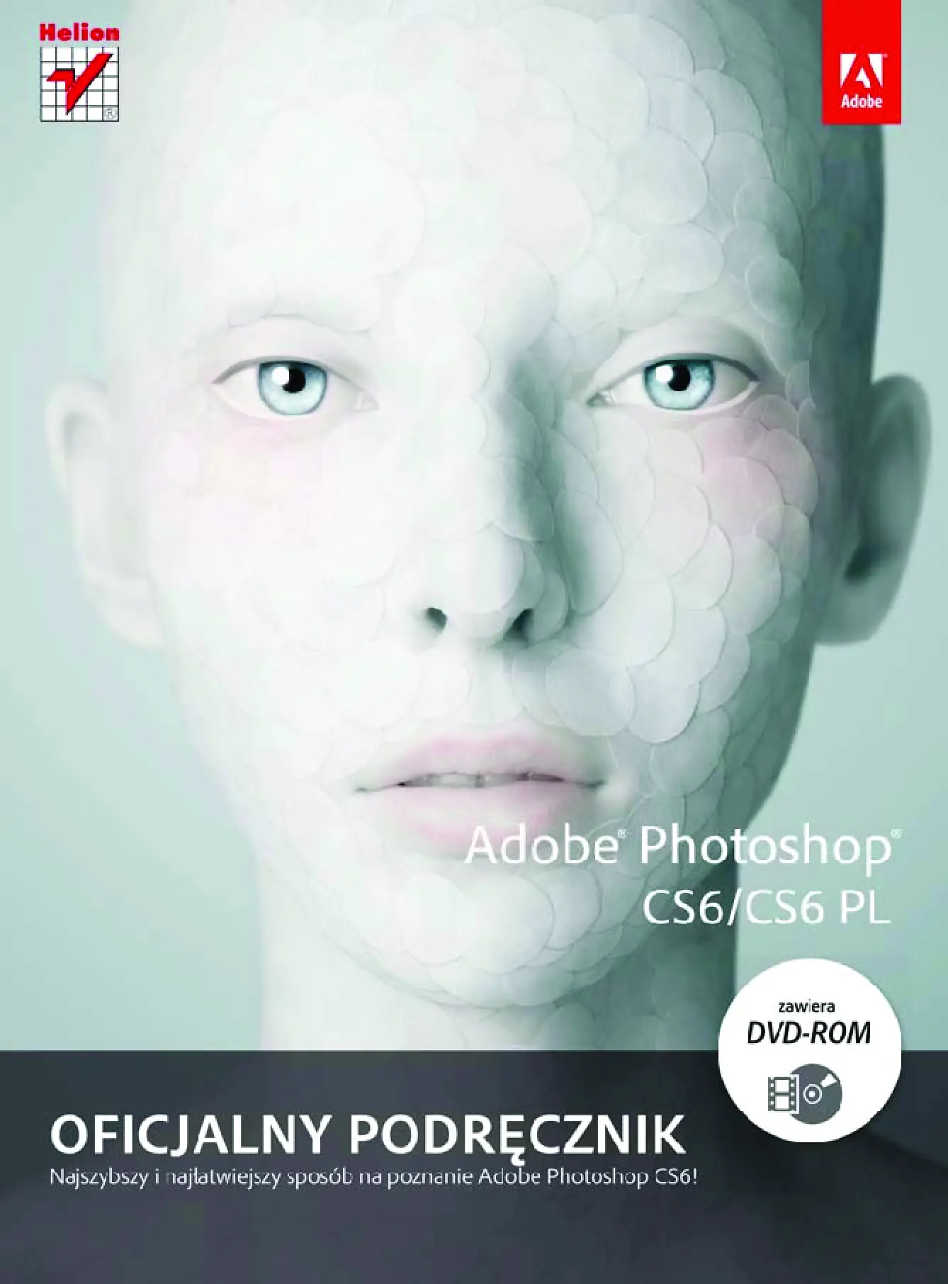 Fragment „Adobe Photoshop CS6/CS6 PL. Oficjalny podręcznik” — strona 1 z 30