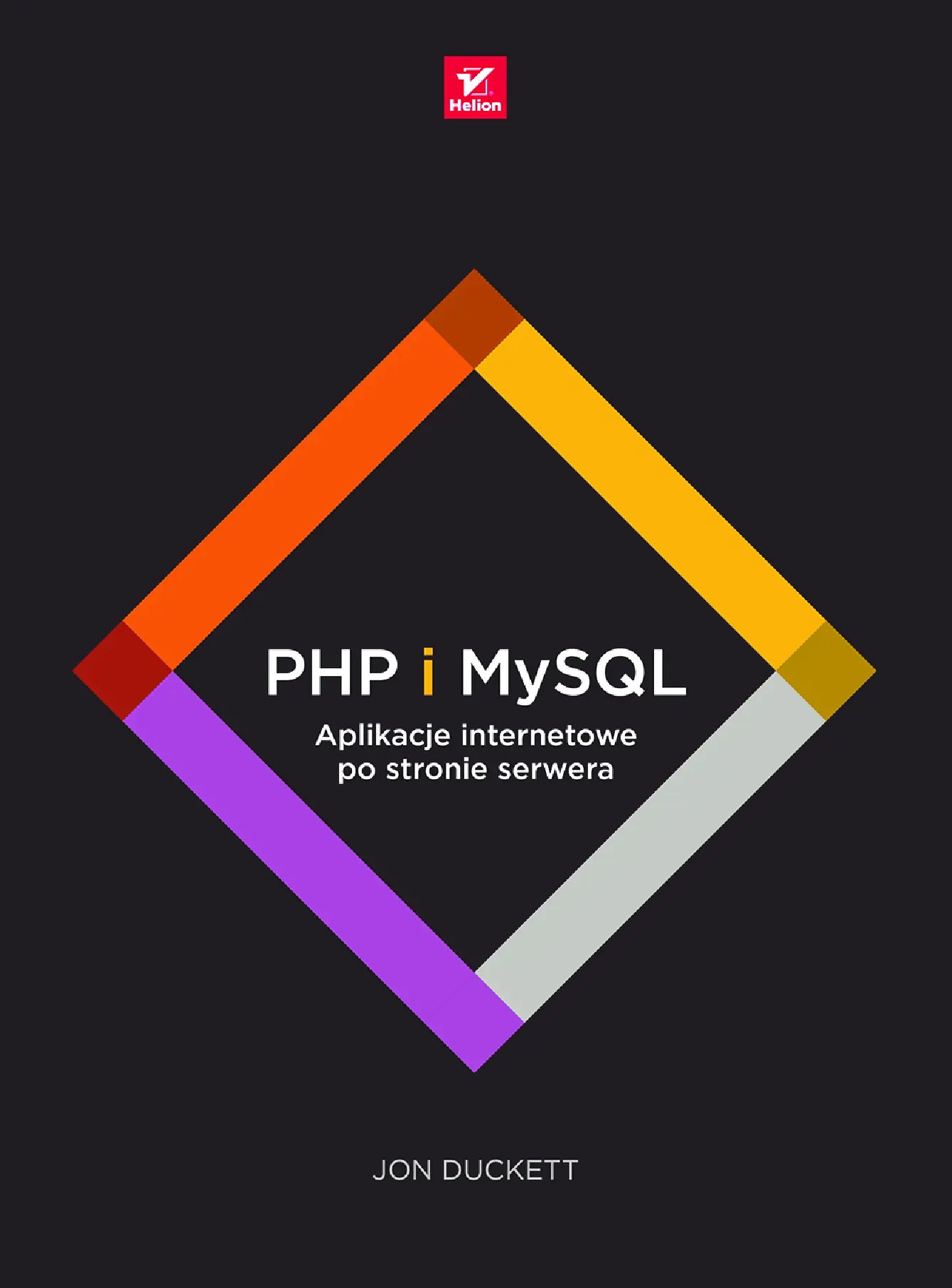 Fragment „PHP i MySQL. Aplikacje internetowe po stronie serwera” — strona 1 z 28