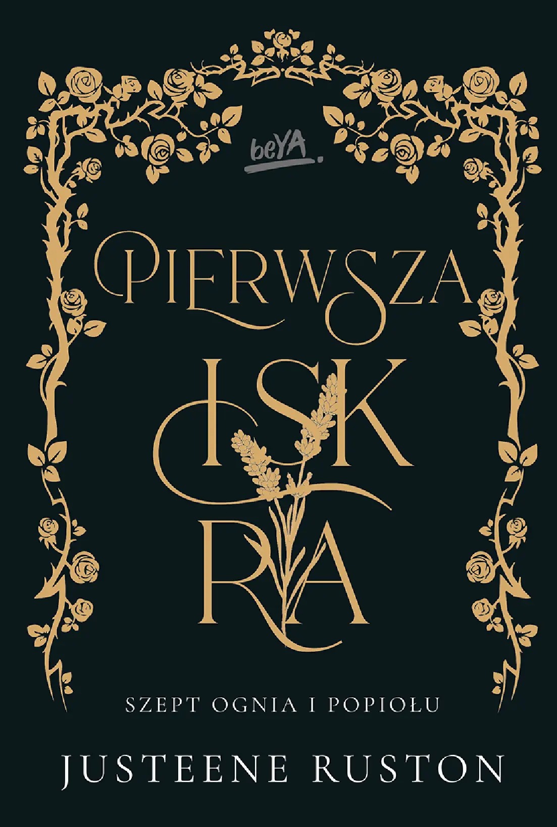 Fragment „Pierwsza iskra. Seria Szept ognia i popiołu” — strona 1 z 28