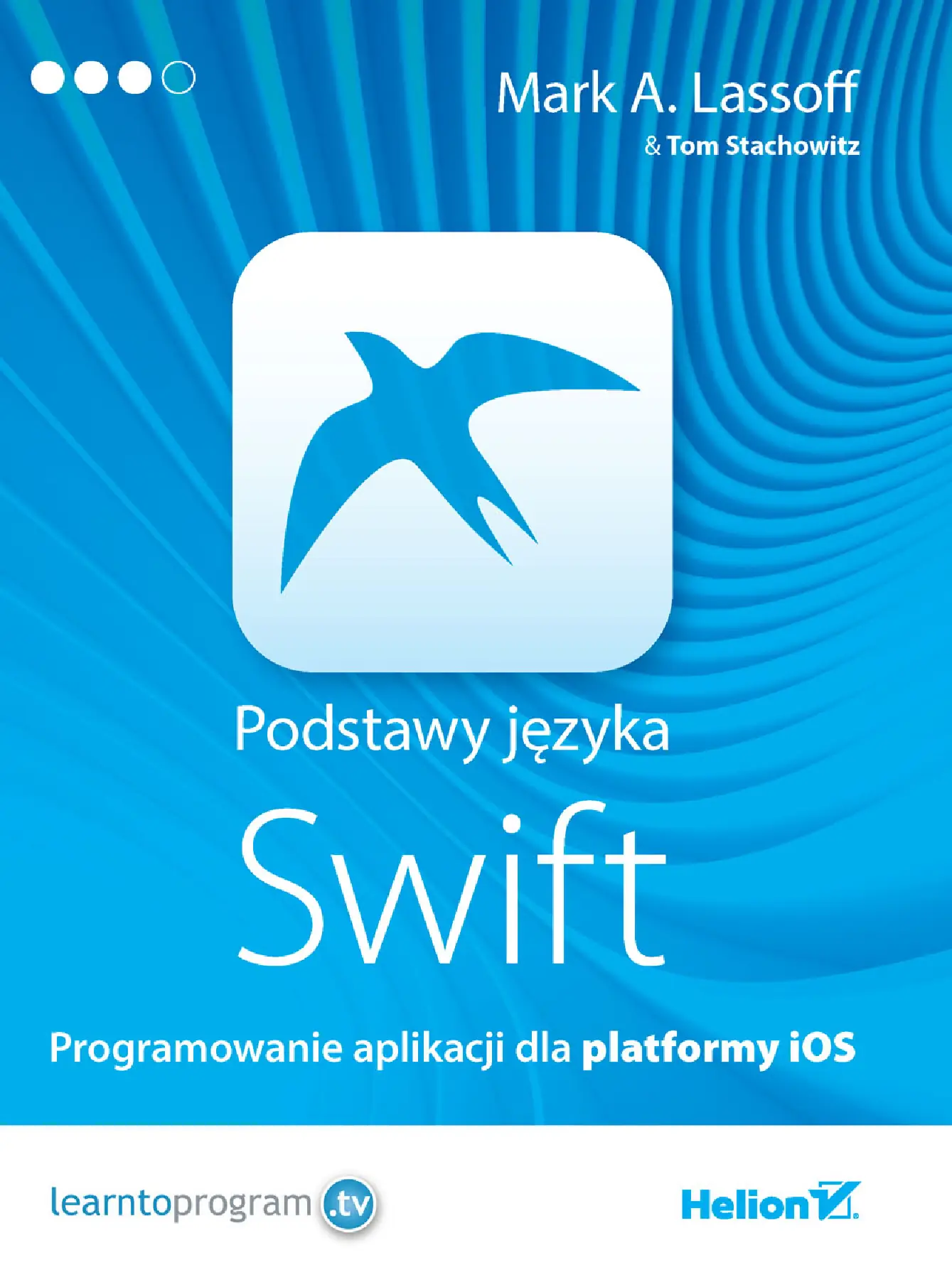 Fragment „Podstawy języka Swift. Programowanie aplikacji dla platformy iOS” — strona 1 z 26