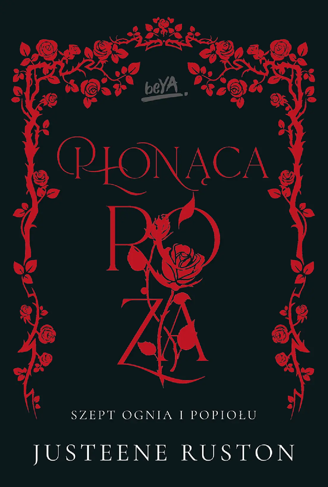 Fragment „Płonąca róża. Seria "Szept ognia i popiołu"” — strona 1 z 22