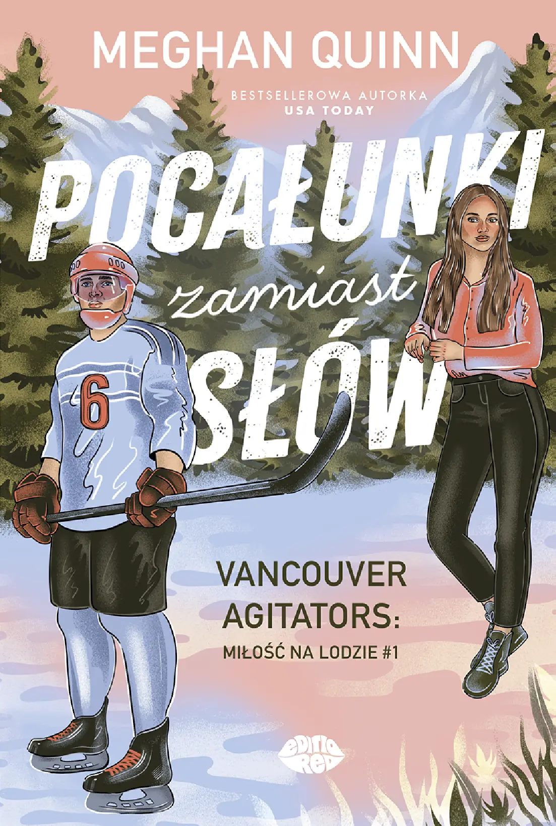 Fragment „Pocałunki zamiast słów. Vancouver Agitators: miłość na lodzie #1” — strona 1 z 18