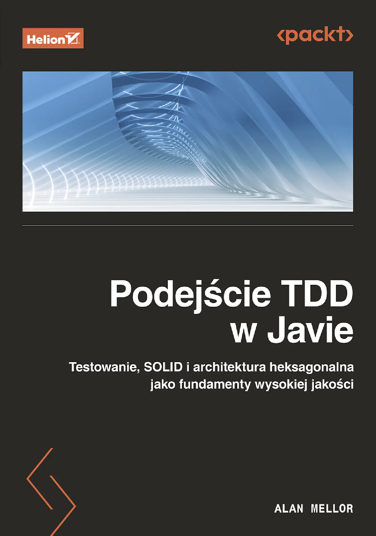 Fragment „Podejście TDD w Javie. Testowanie, SOLID i architektura heksagonalna jako fundamenty wysokiej jakości” — strona 1 z 26