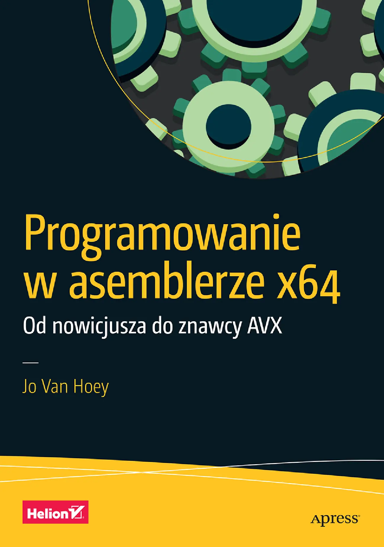 Fragment „Programowanie w asemblerze x64. Od nowicjusza do znawcy AVX” — strona 1 z 24