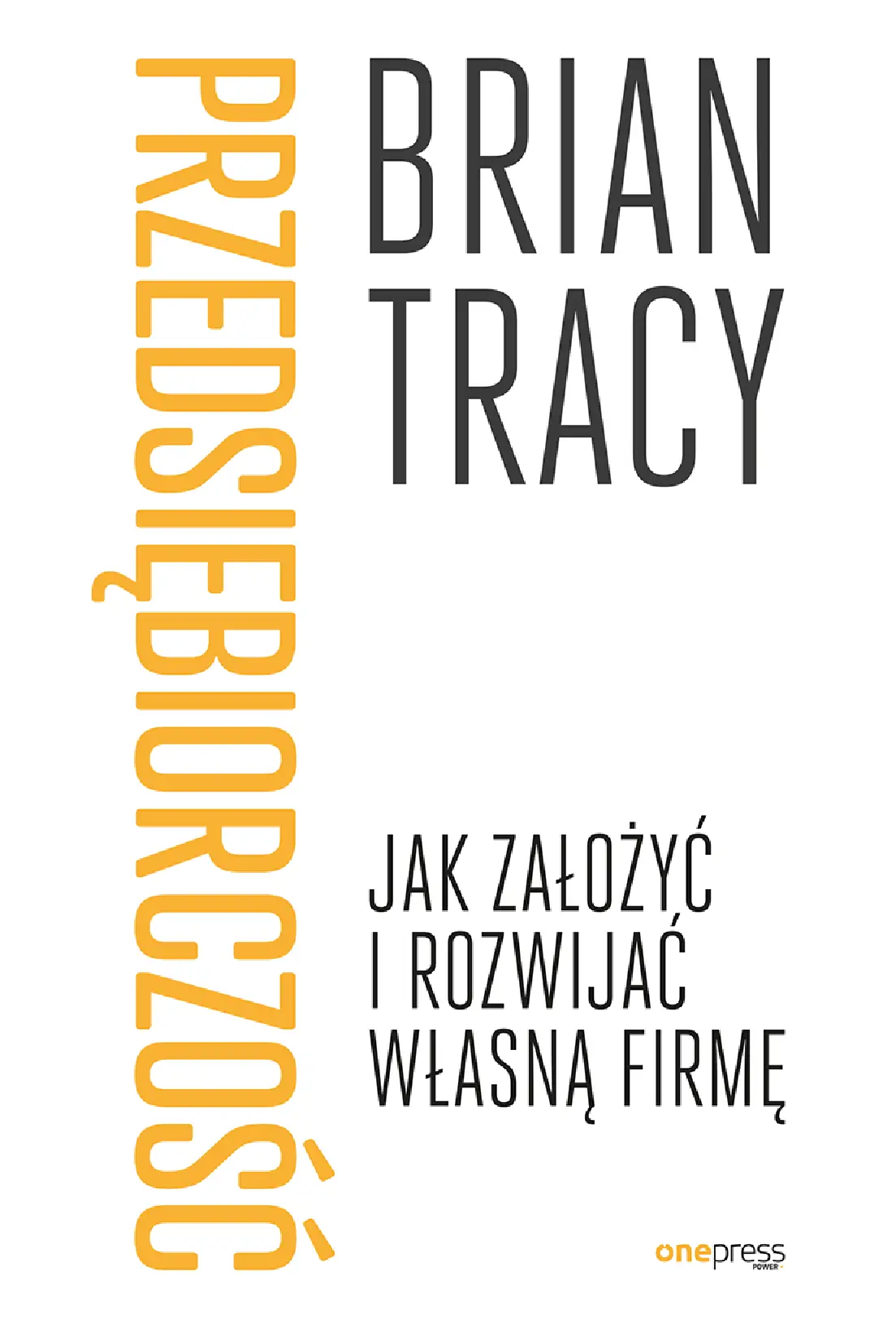 Fragment „Przedsiębiorczość. Jak założyć i rozwijać własną firmę” — strona 1 z 30