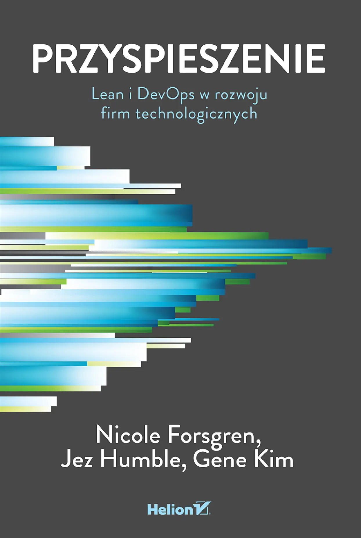 Fragment „Przyspieszenie. Lean i DevOps w rozwoju firm technologicznych” — strona 1 z 20