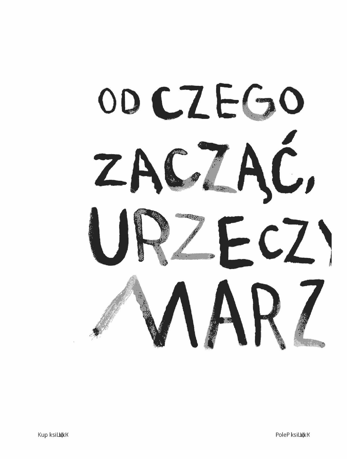 Fragment „Powinność czy pasja. Znajdź swoje powołanie i podążaj za nim!” — strona 9 z 30