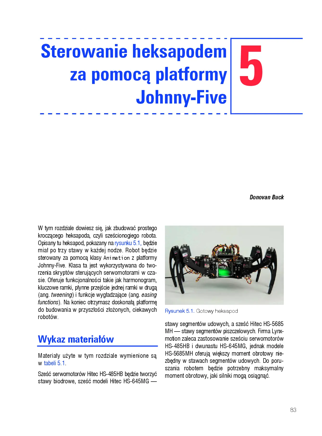 Fragment „Roboty JavaScript od podstaw. Projekty NodeBots dla platformy Johnny-Five z wykorzystaniem płytek Raspberry Pi, Arduino oraz BeagleBone” — strona 11 z 30